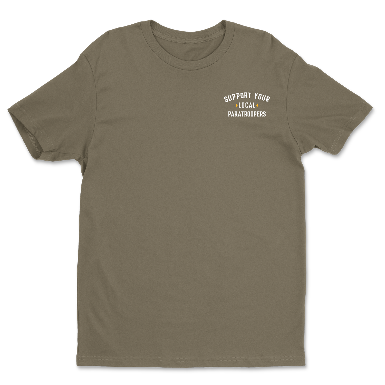 Support Your Local Paratroopers Shirt Military Green