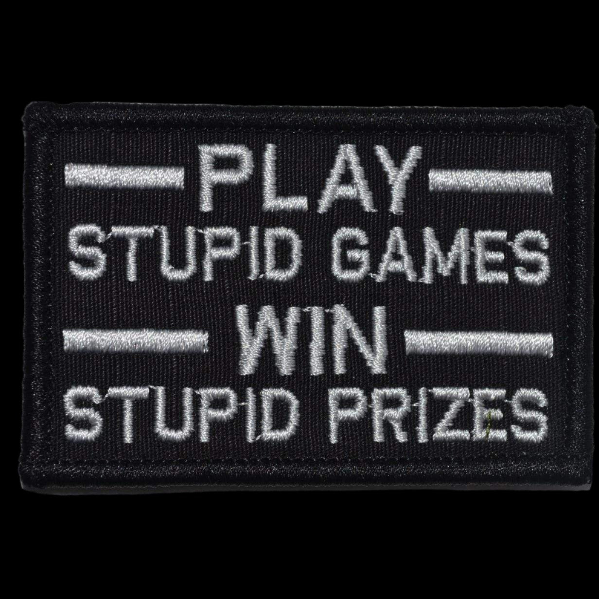 “PLAY STUPID GAMES WIN STUPID PRIZES" TACTICAL MORALE PATCH