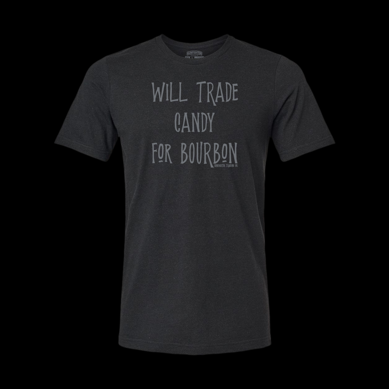 WILL TRADE CANDY FOR BOURBON TEE