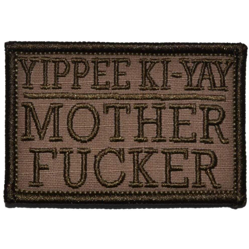 "YIPPEE KI YAY MOTHER FUCKER" TACTICAL MORALE PATCH