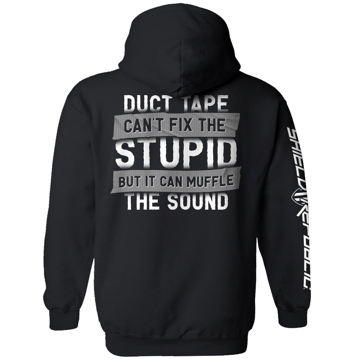 Duct Tape Can't Fix The Stupid