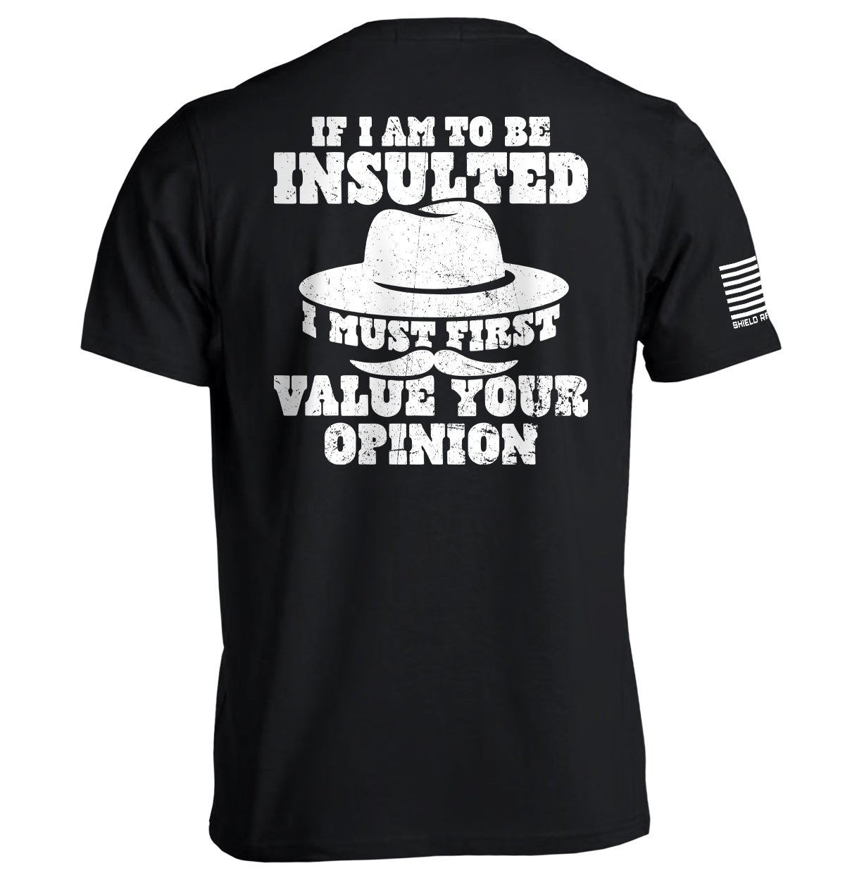 If I Am To Be Insulted