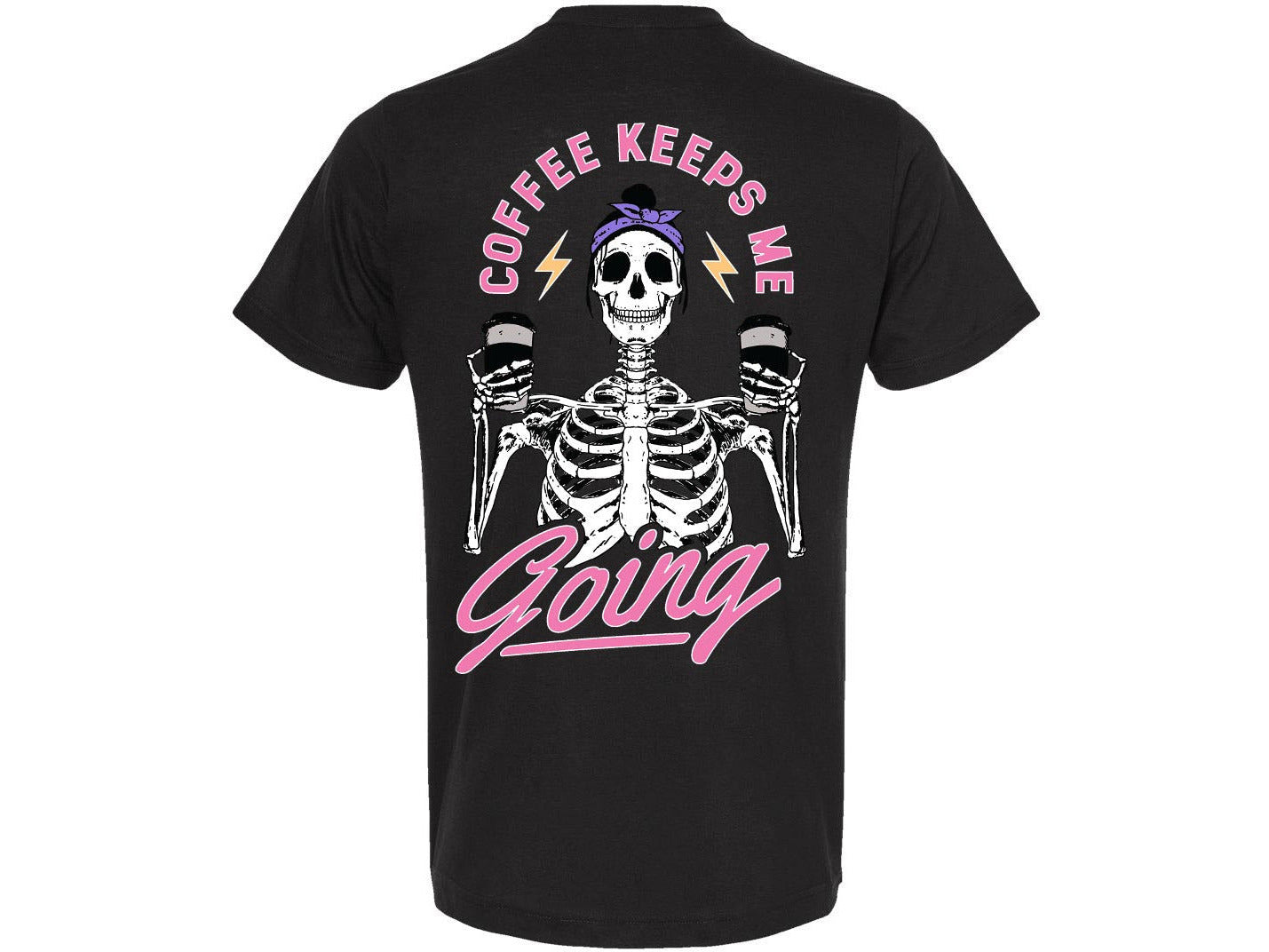 Coffee Keeps Me Going Tee