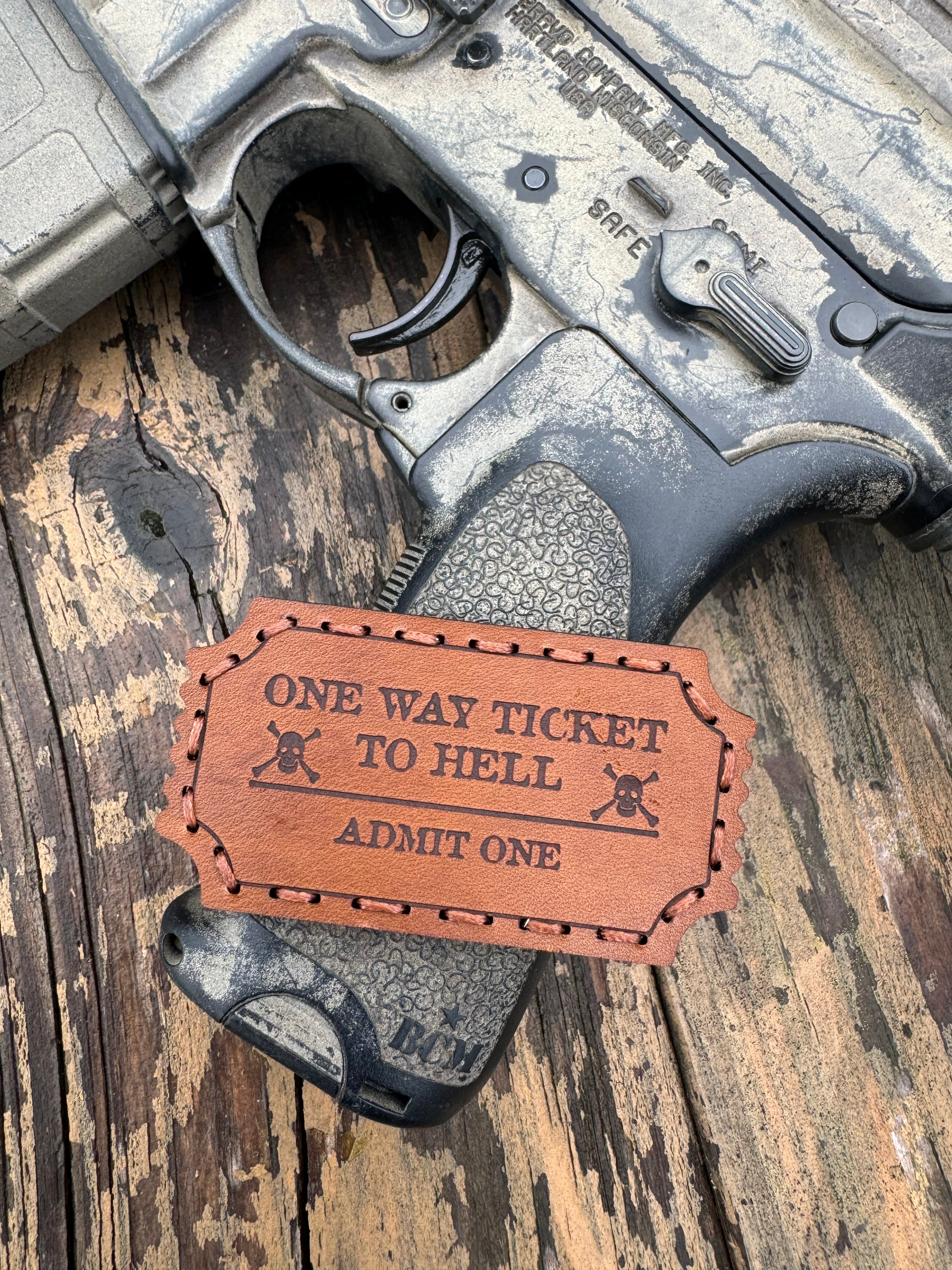 ONE WAY TICKET TO HELL LEATHER PATCH