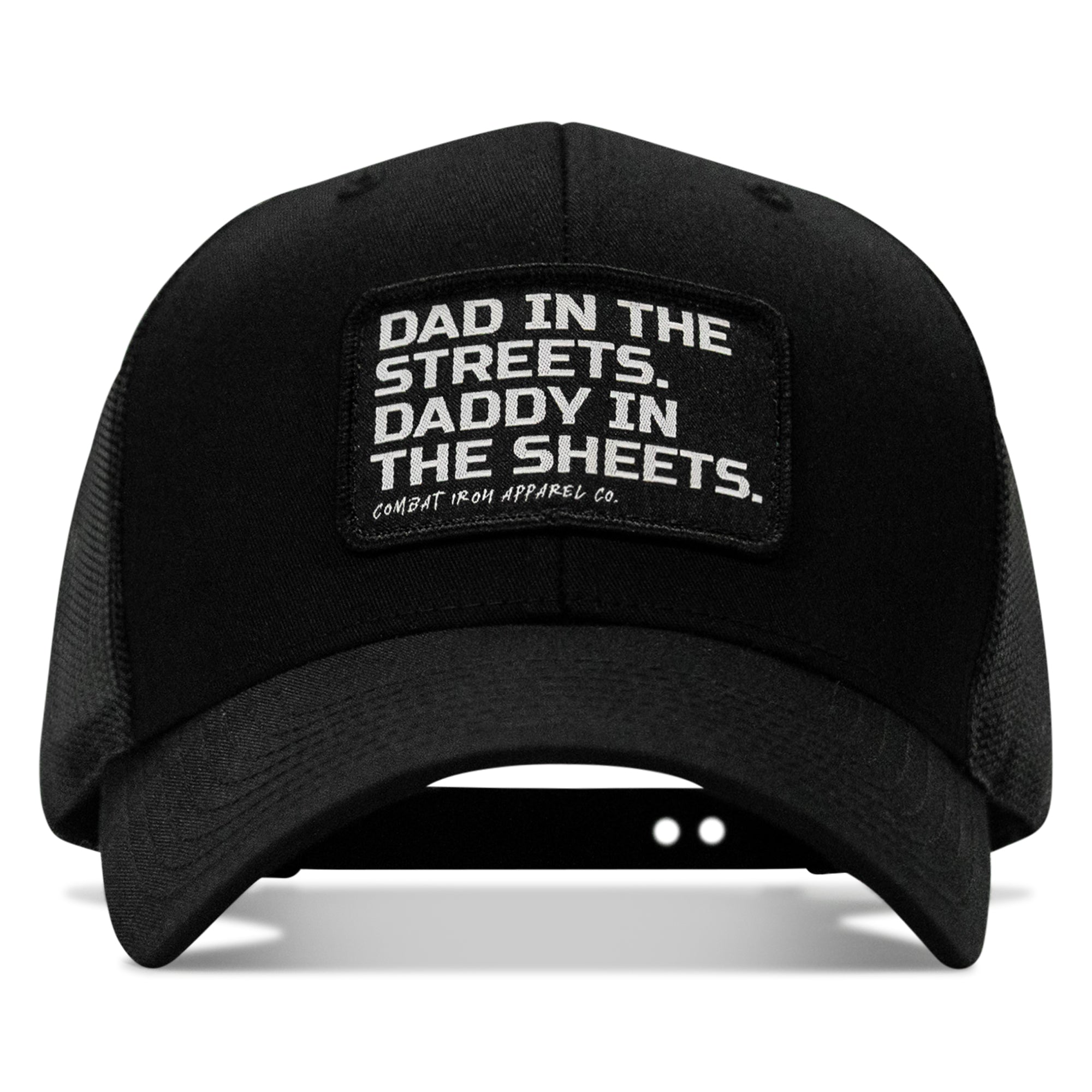 Dad In The Streets. Daddy In The Sheets. Black Patch Snapback Hat