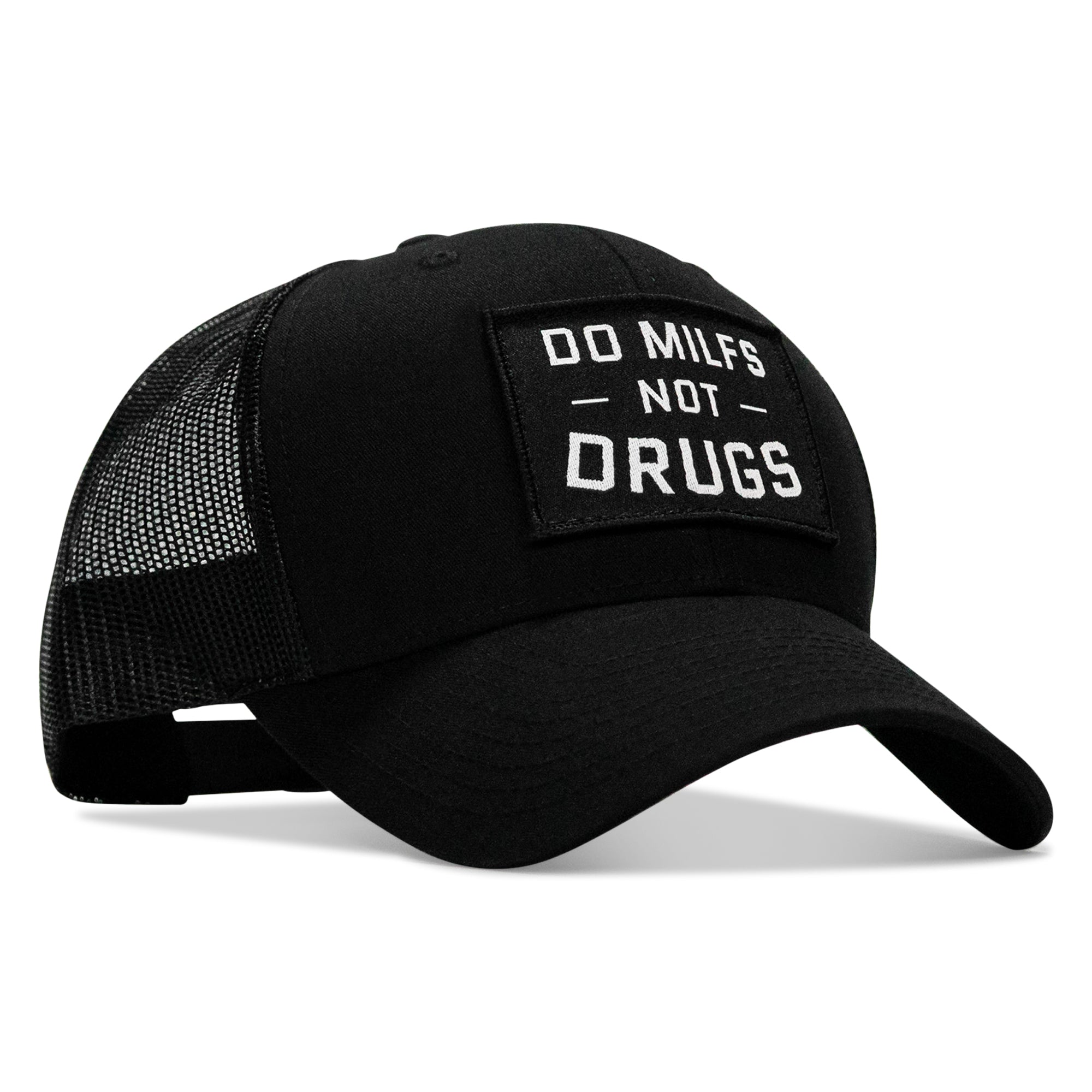 Do Milfs. Not Drugs. Patch Snapback HAT