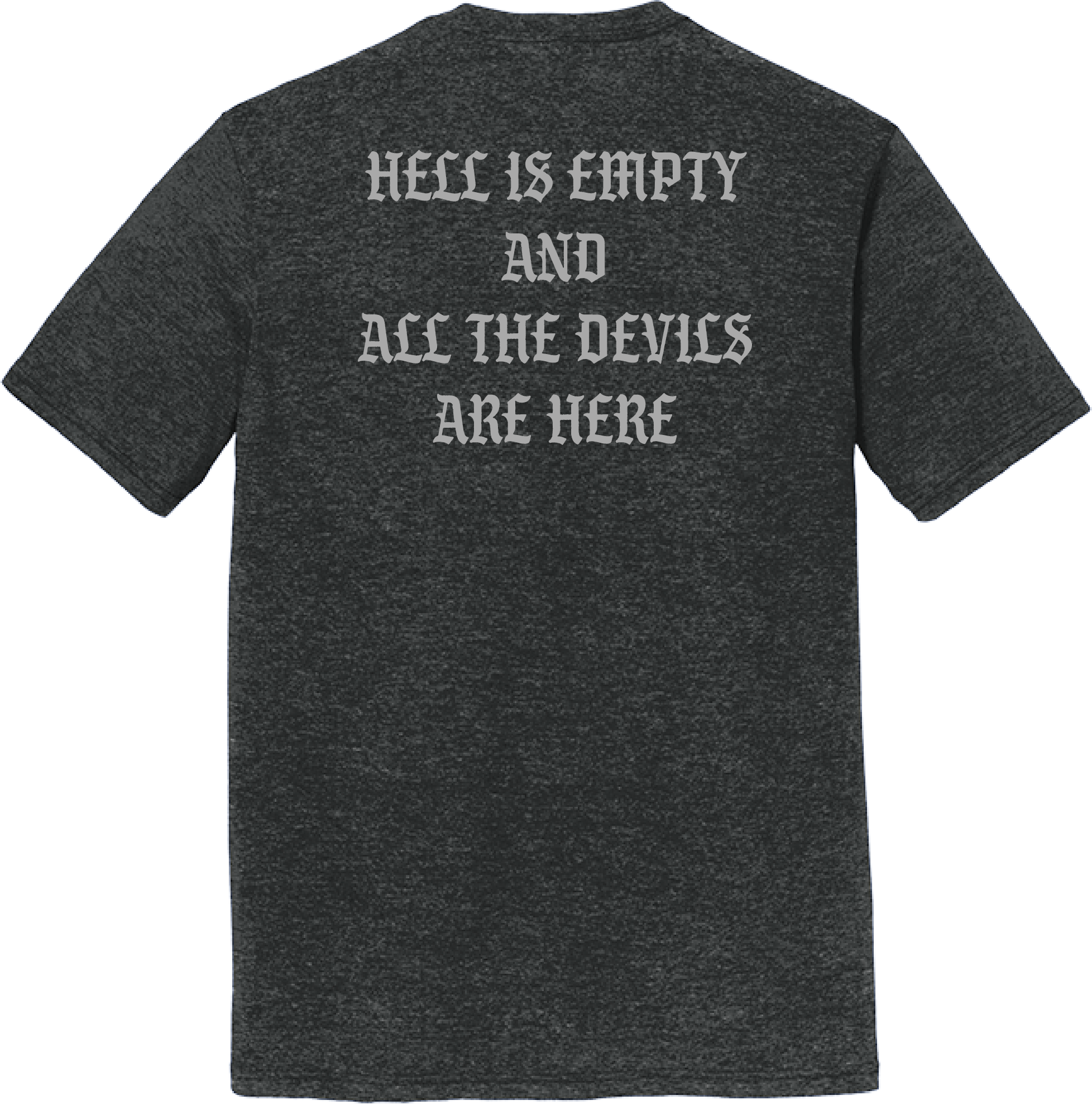 Hell is Empty T-Shirt