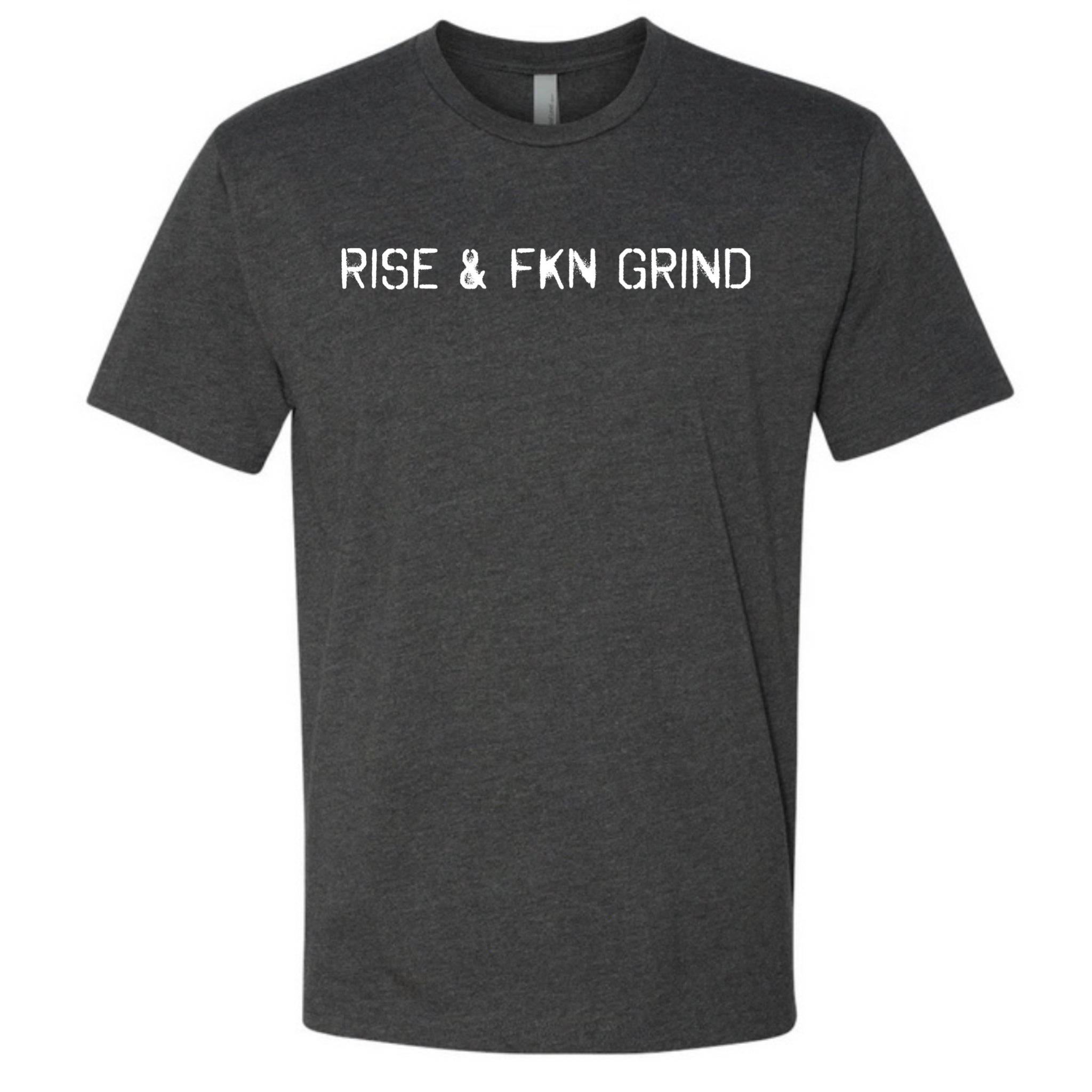 RISE & FKN GRIND TEE