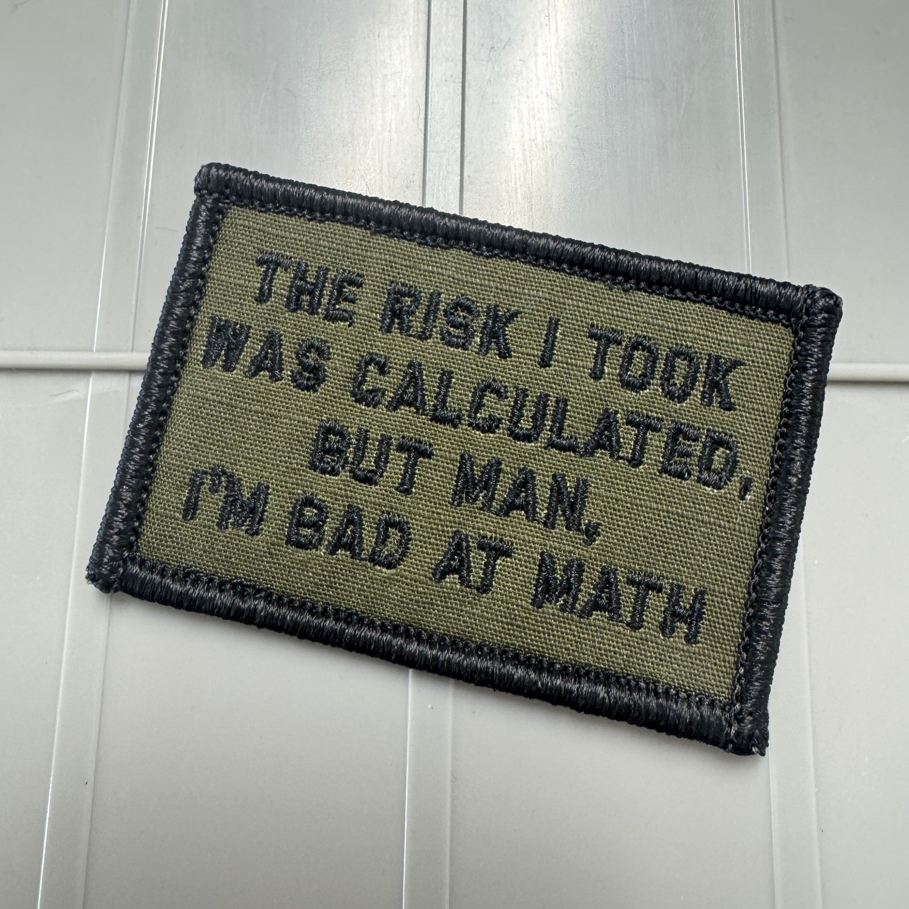 As Seen on Socials - The Risk I Took Was Calculated, But Man, I'm Bad At Math - 2x3 - Multiple Variants