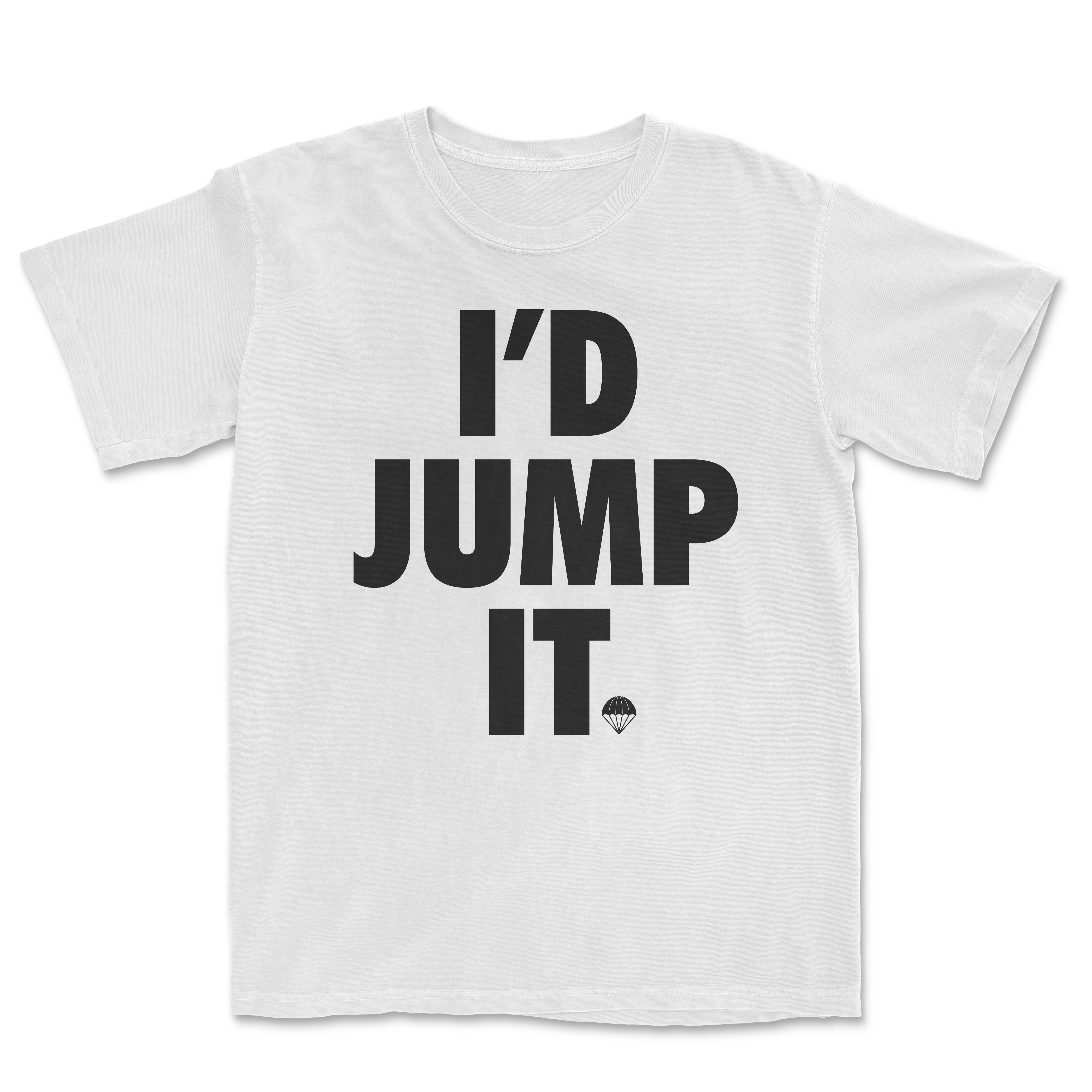 I'd Jump It Heavyweight Shirt