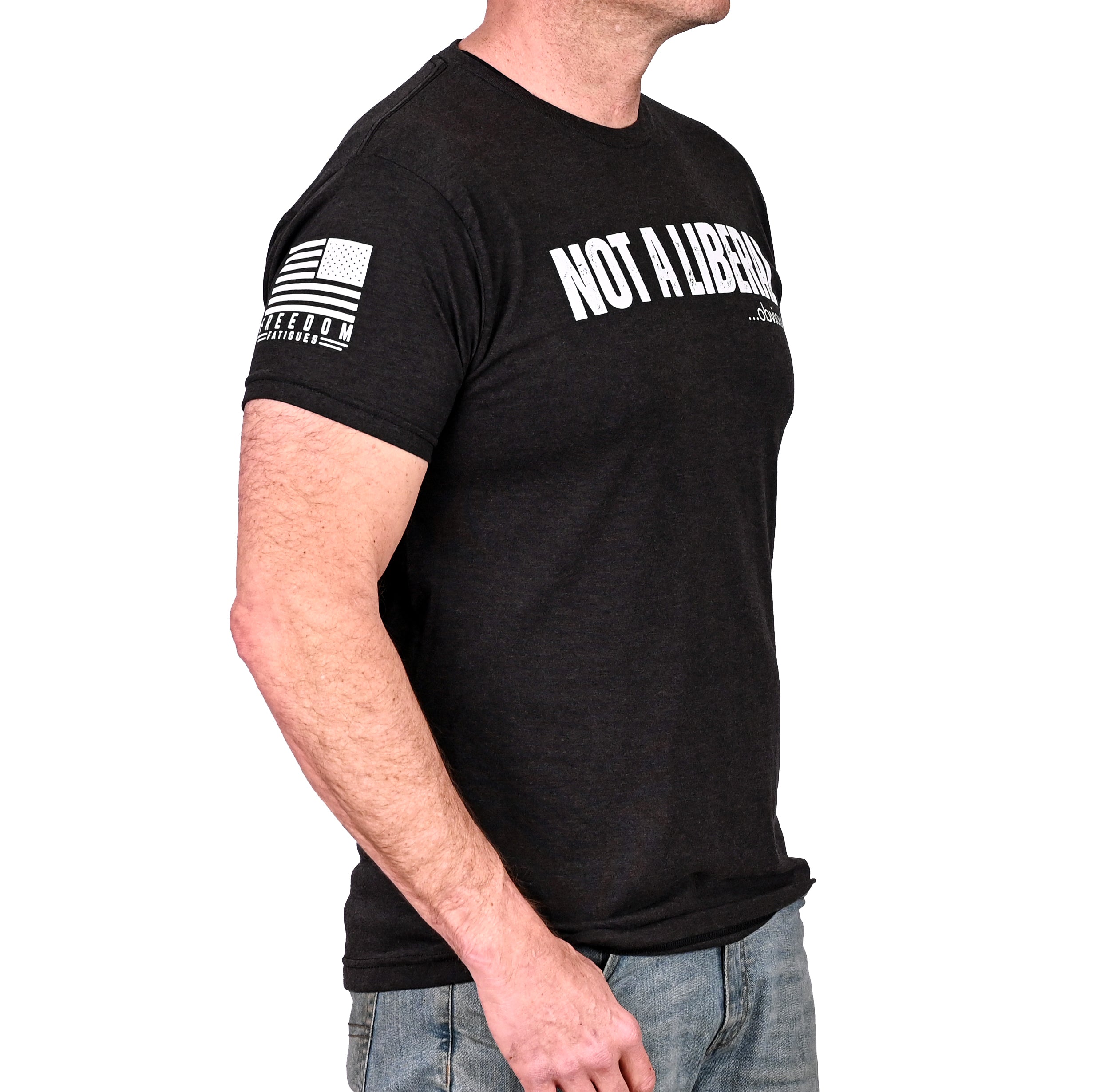 Men's Not A Liberal (Obviously) Patriotic T-Shirt