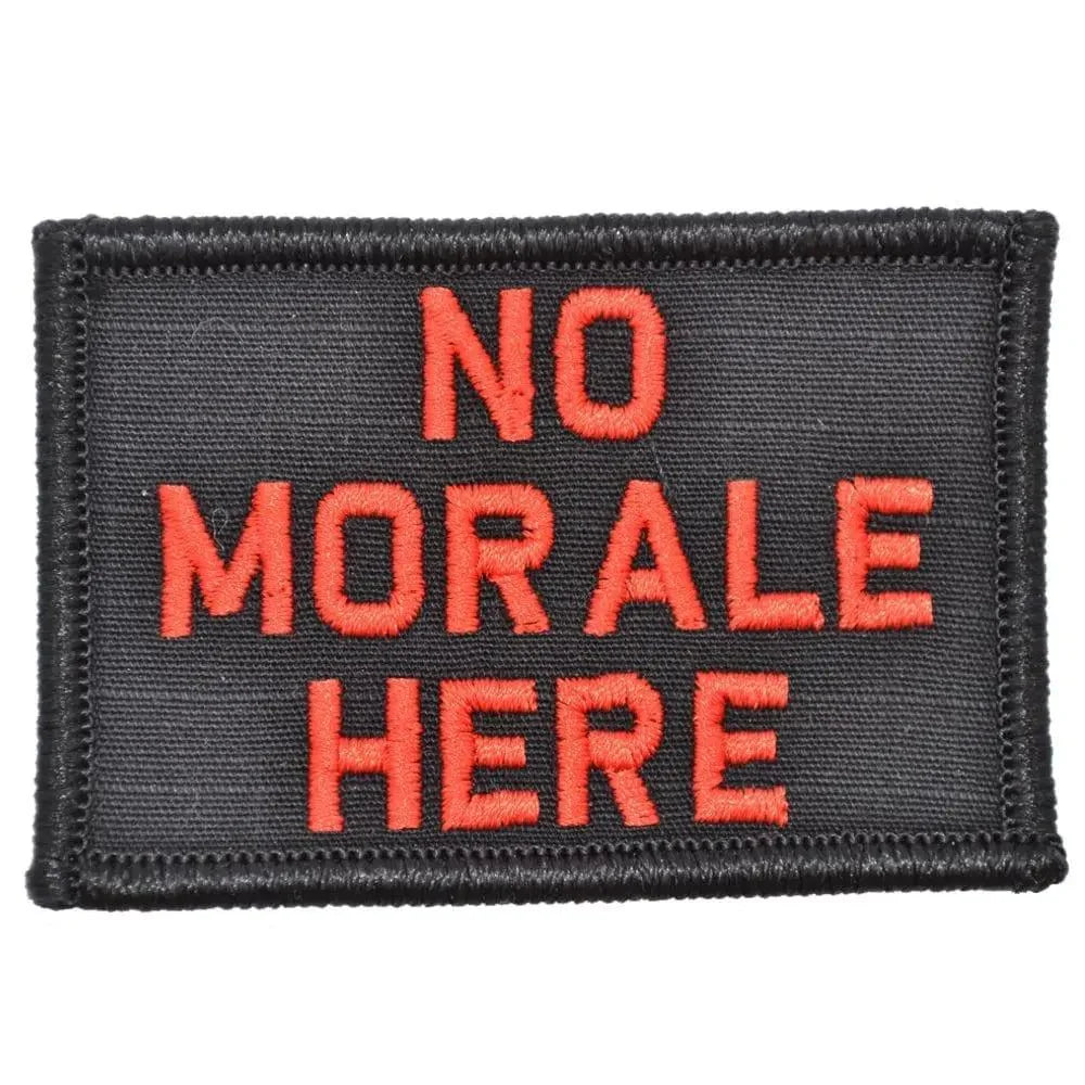 "NO MORALE HERE” TACTICAL MORALE PATCH