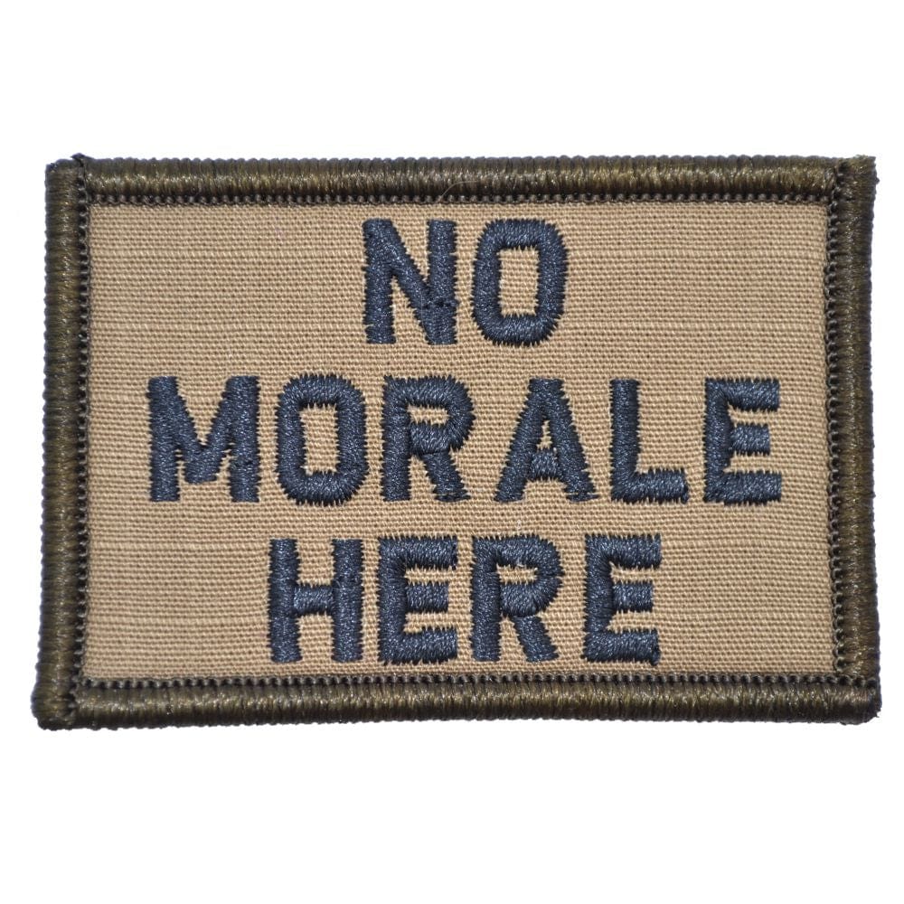 "NO MORALE HERE” TACTICAL MORALE PATCH