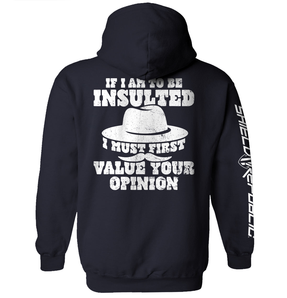 If I Am To Be Insulted