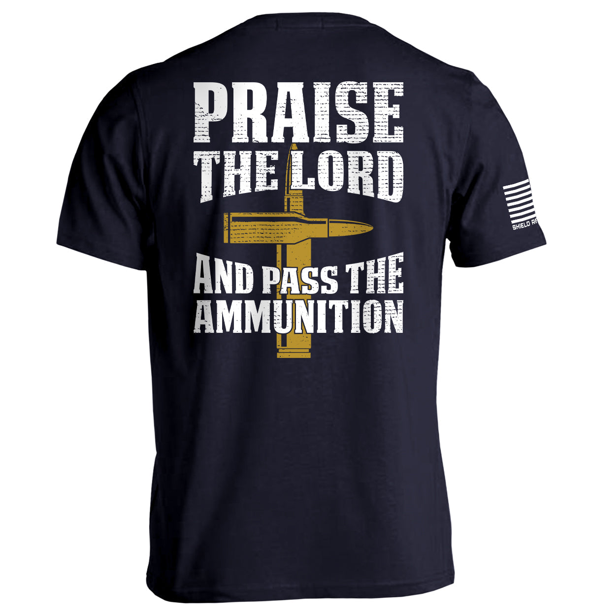 Praise The Lord And Pass The Ammunition