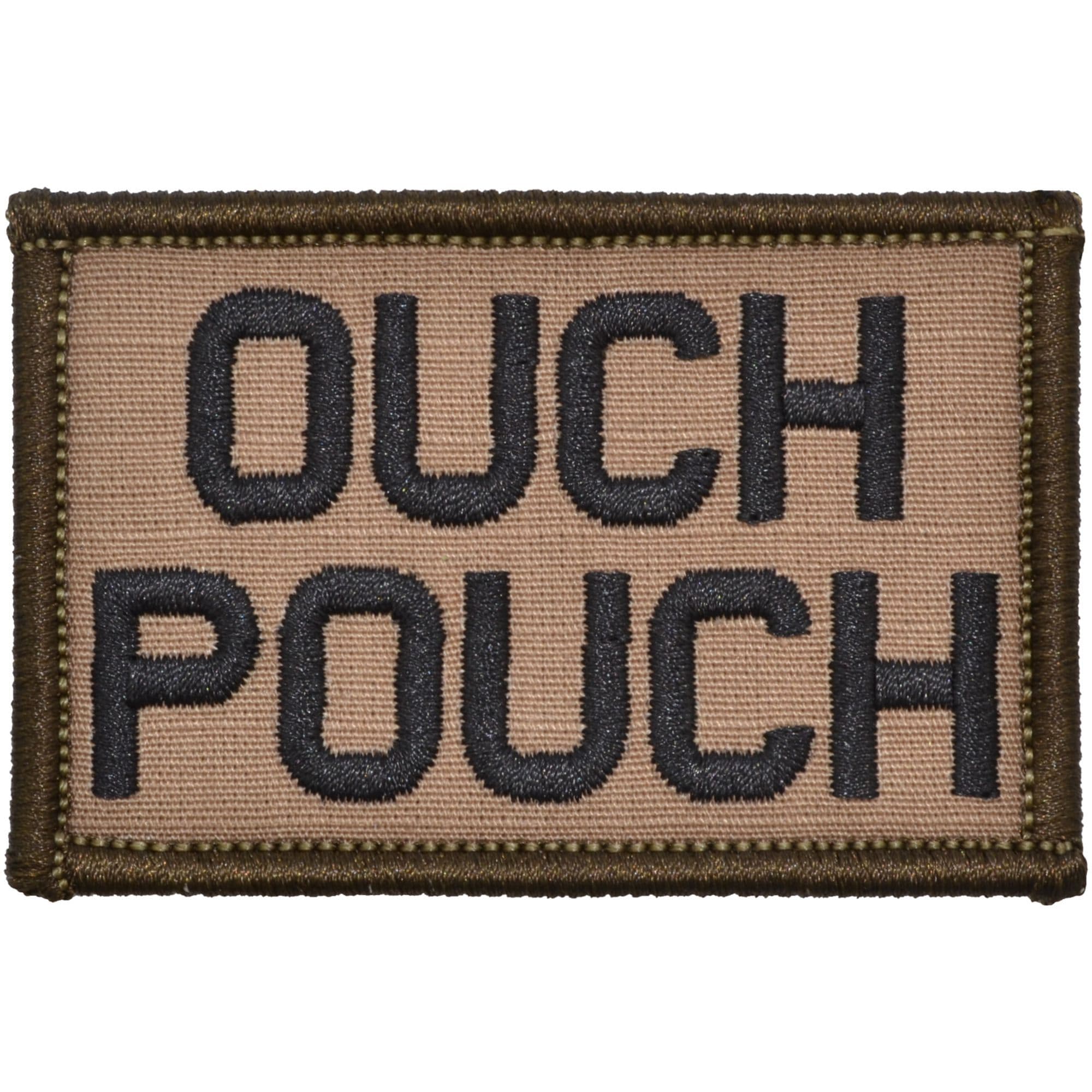 “OUCH POUCH" TACTICAL MORALE PATCH