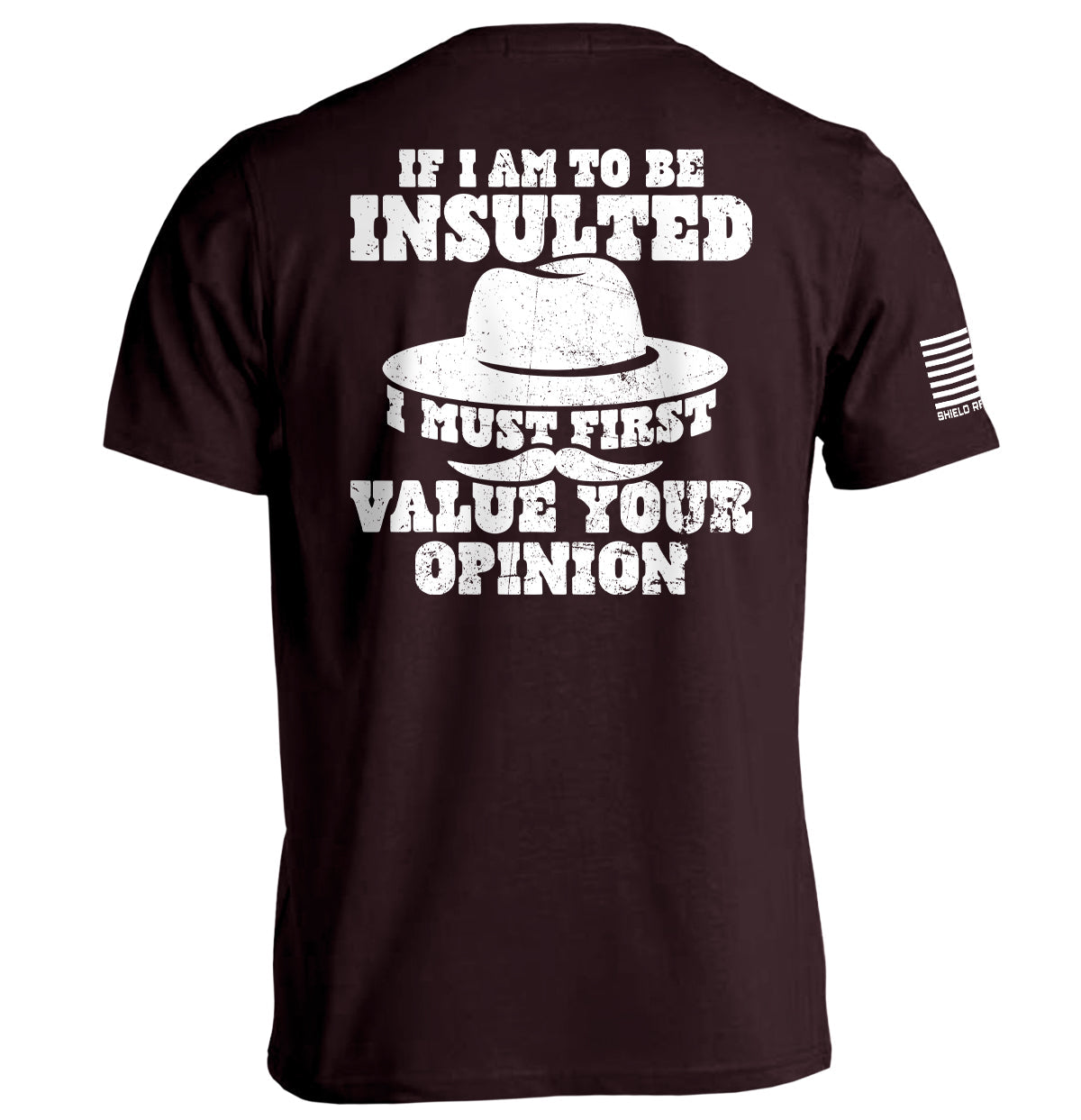 If I Am To Be Insulted