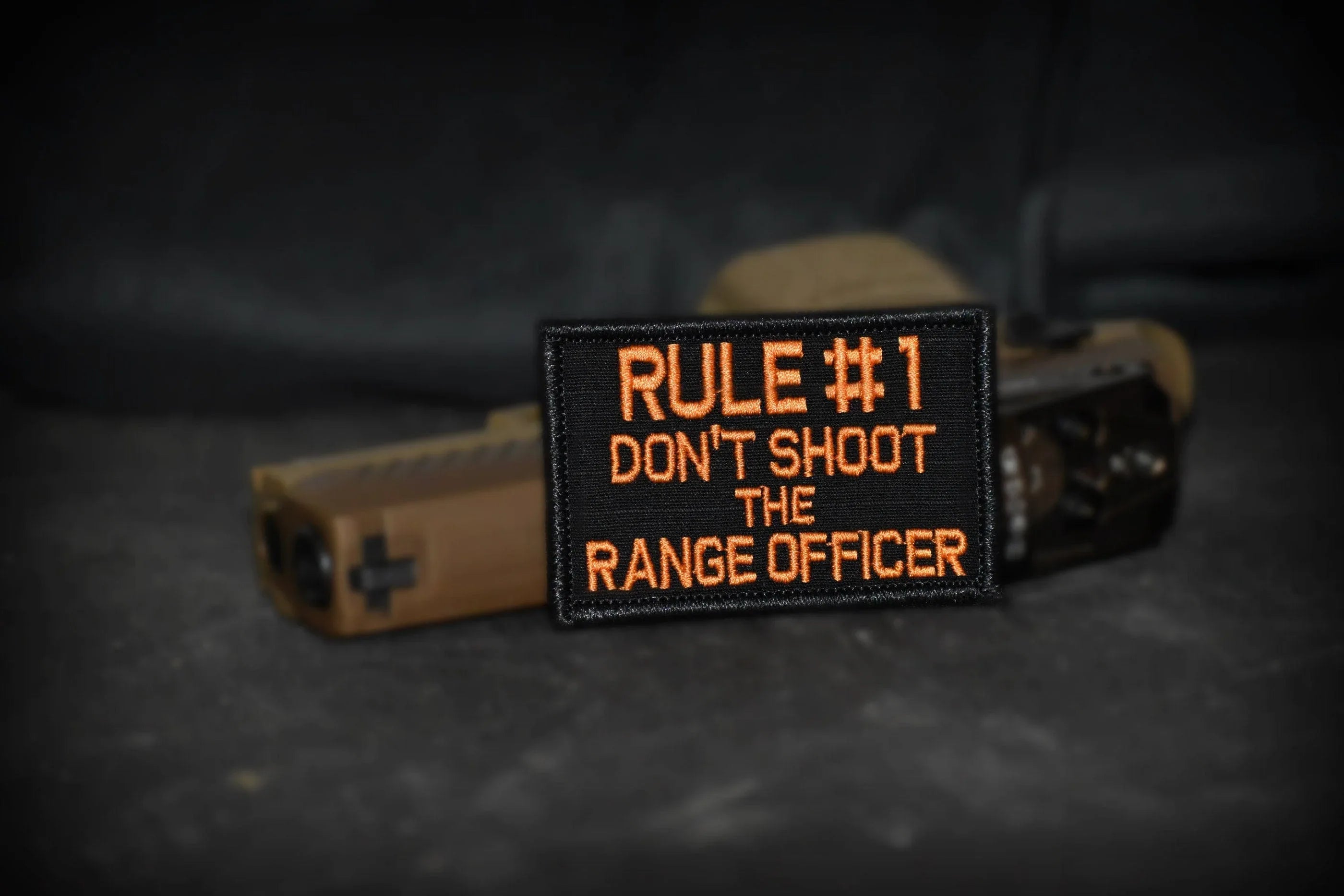 "RULE #1 DON'T SHOOT THE RANGE OFFICER" TACTICAL MORALE PATCH