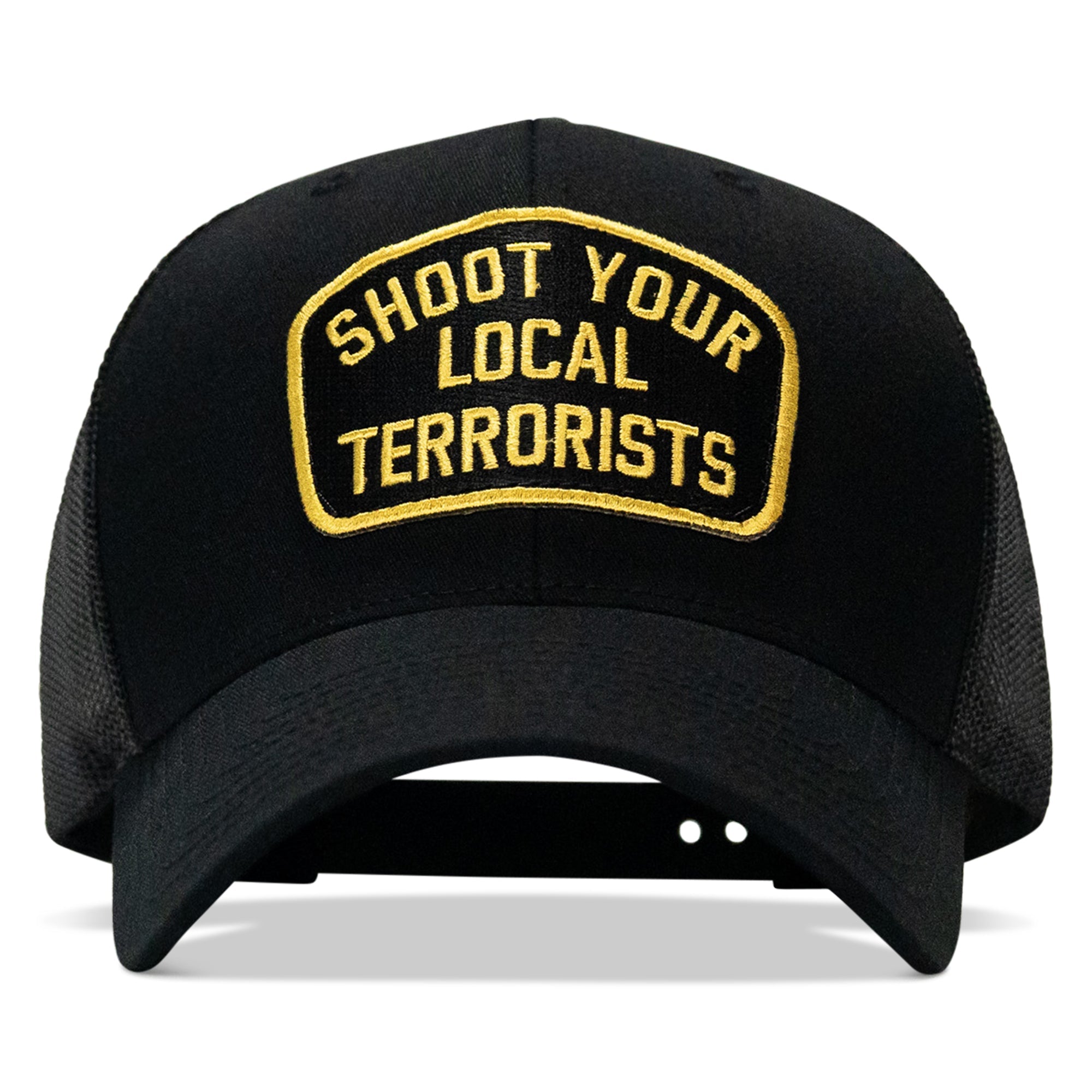 Shoot Your Local Terrorists Patch Snapback Hat