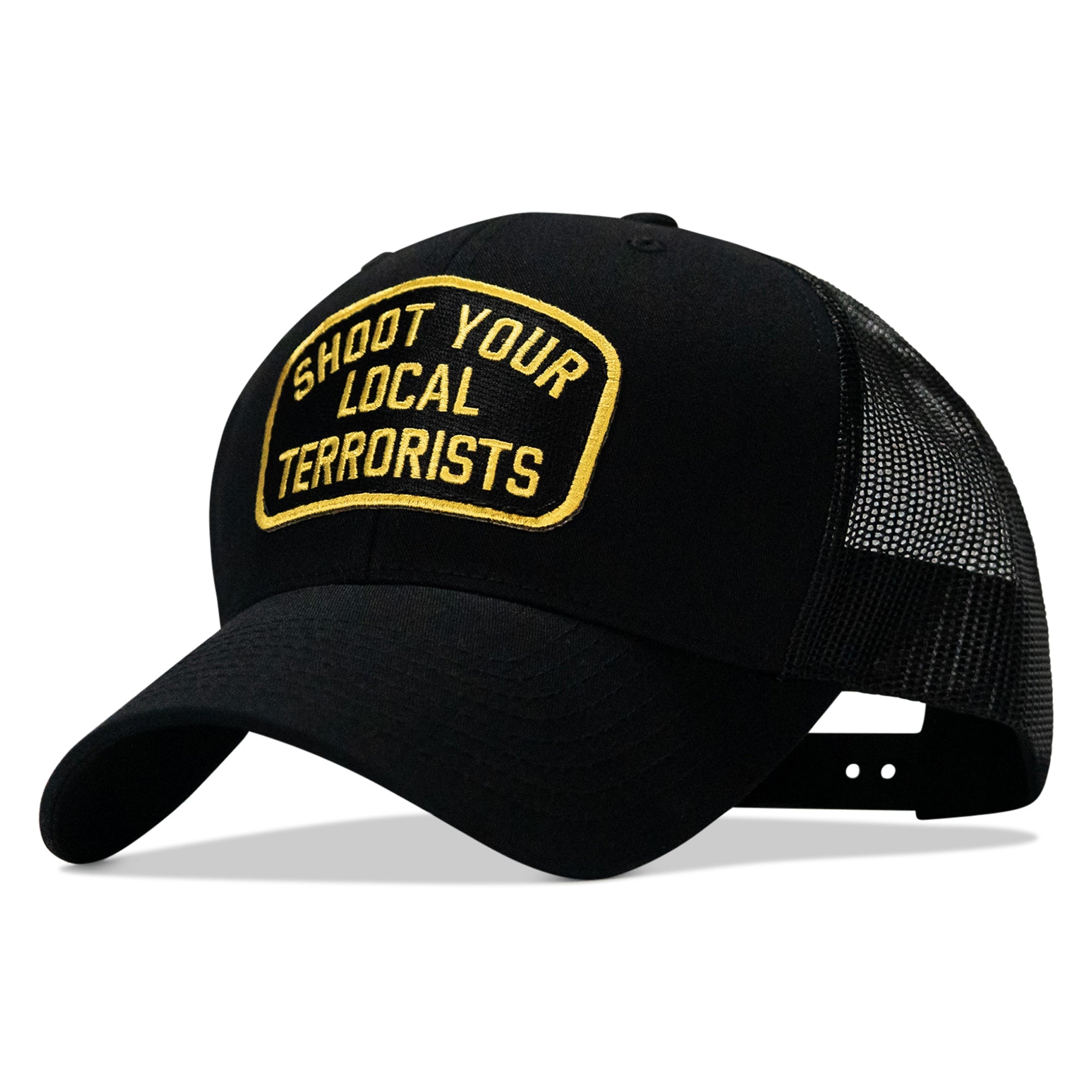 Shoot Your Local Terrorists Patch Snapback Hat