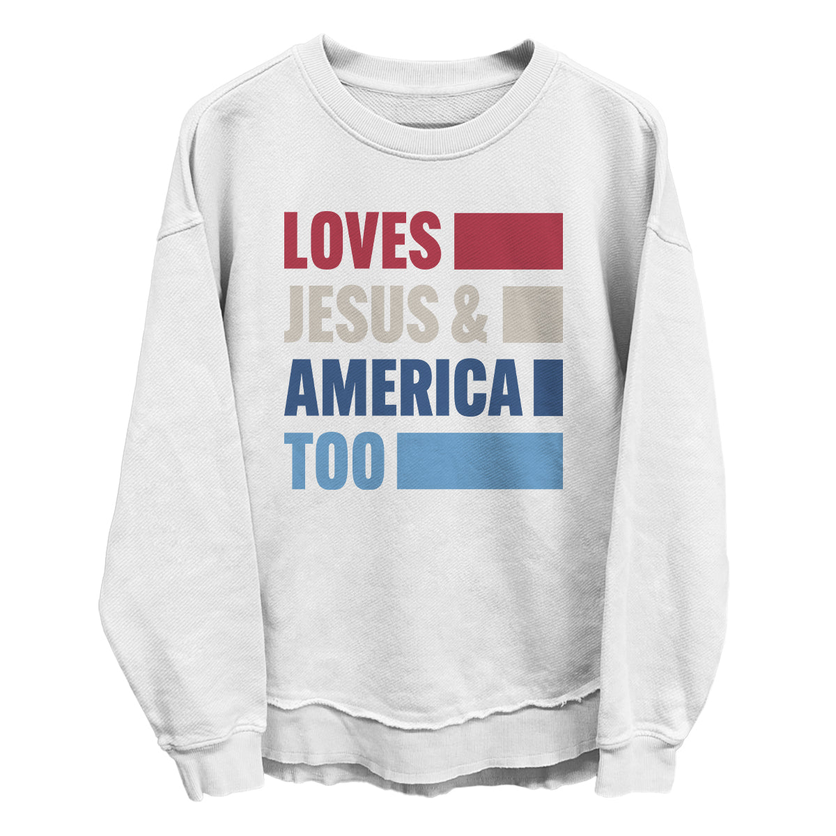Loves Jesus & America Too Bold (Front)
