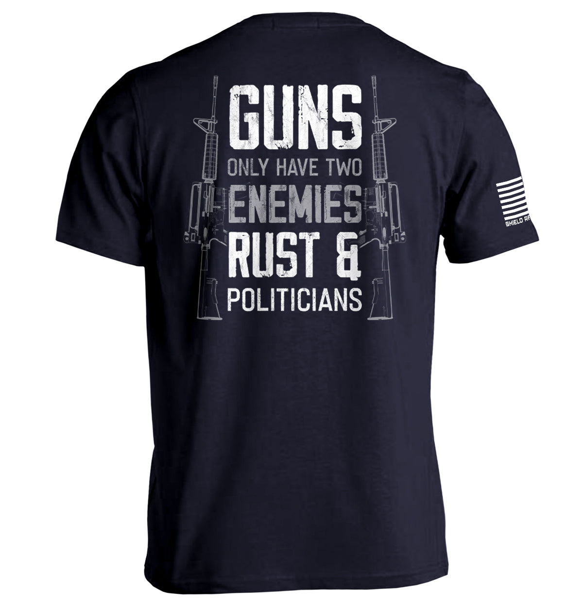 Guns Only have Two Enemies Rust & Politicians