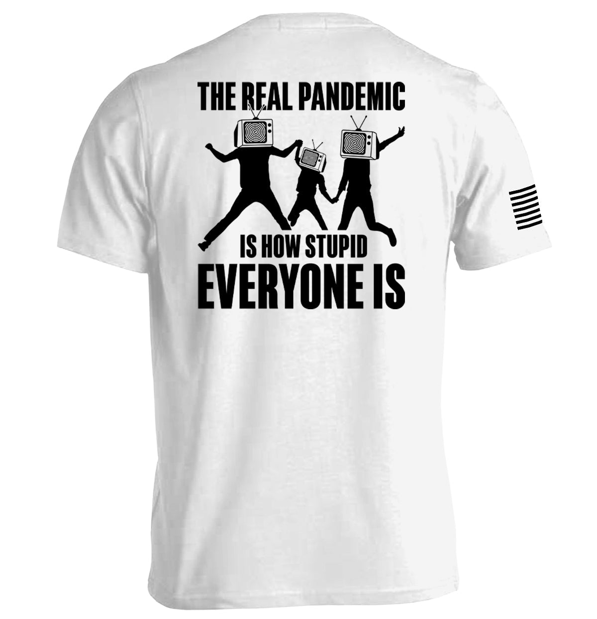 The Real Pandemic is how Stupid Everyone Is