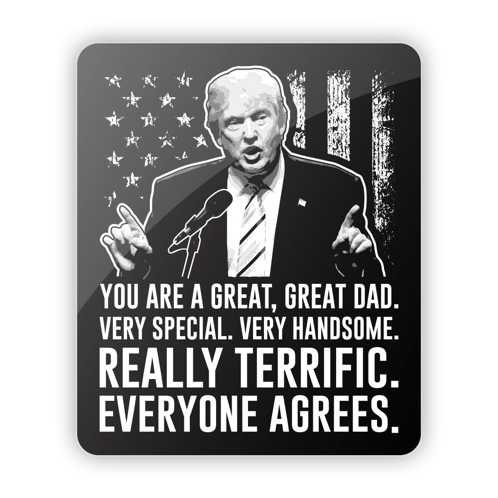 Donald Trump You are a Great Great Dad Aluminum Sign