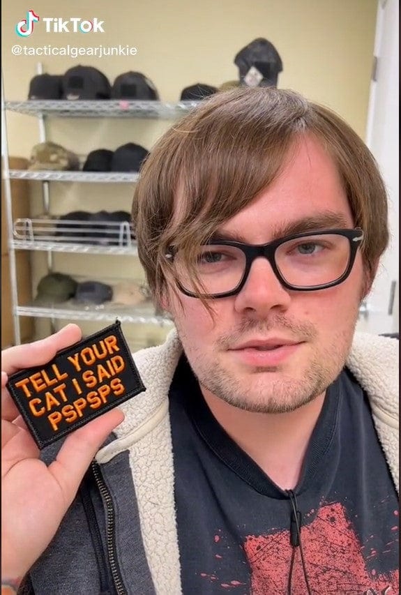 “TELL YOUR CAT I SAID PSPSPSPS” TACTICAL MORALE PATCH