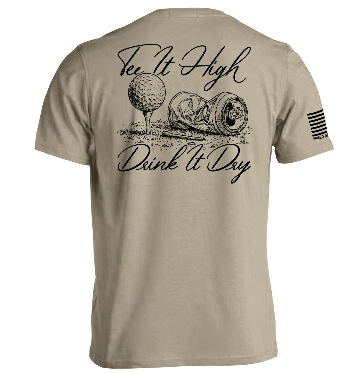 Tee It High Drink It Dry