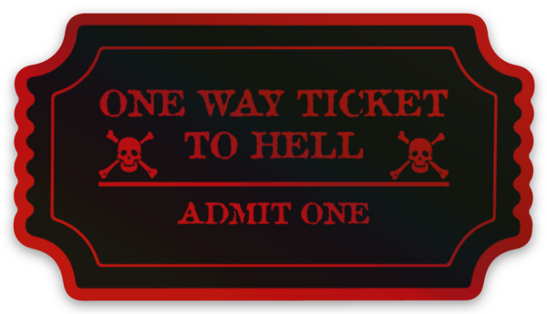 Ticket to Hell Slap