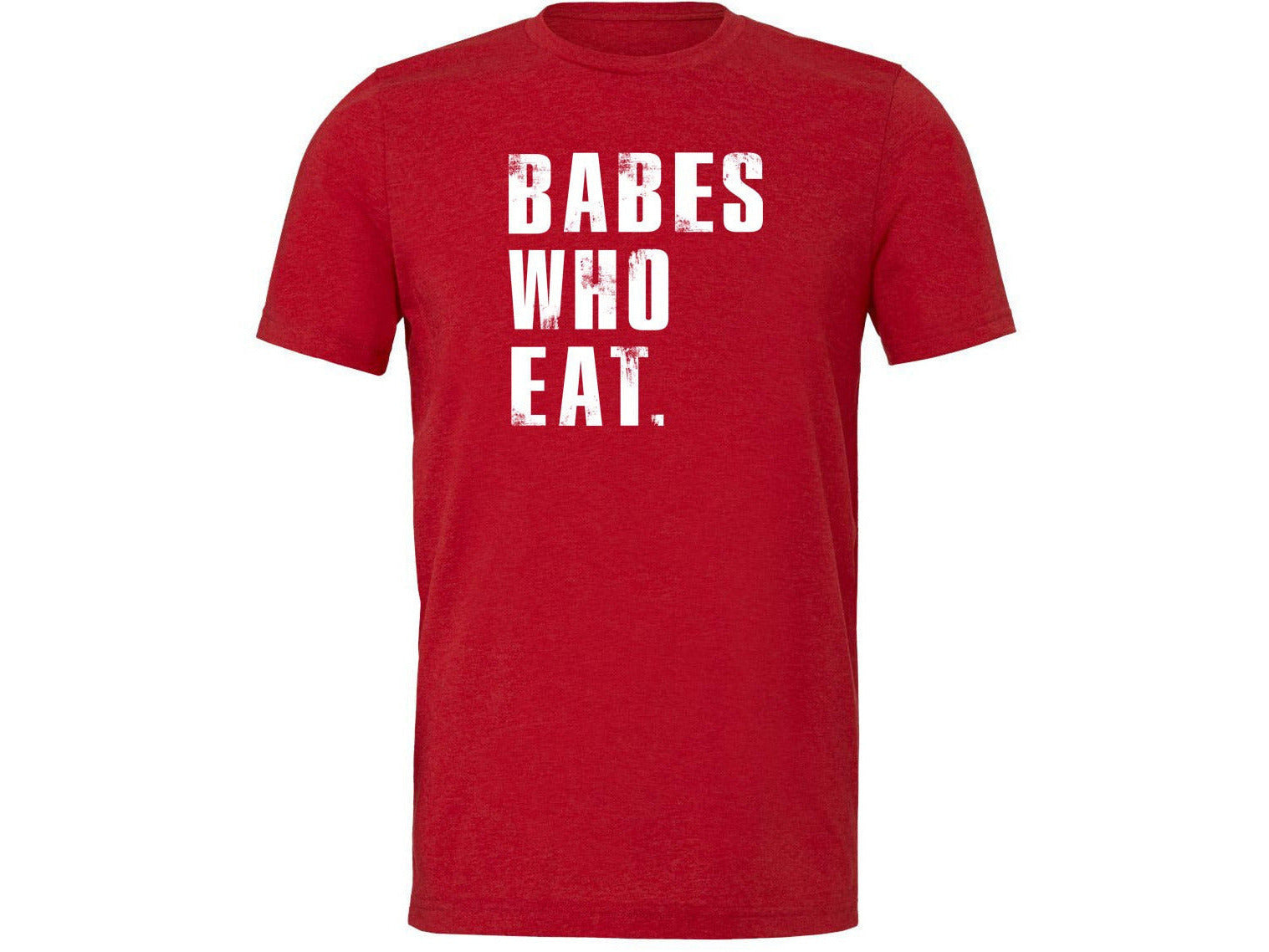 Babes Who Eat Tee