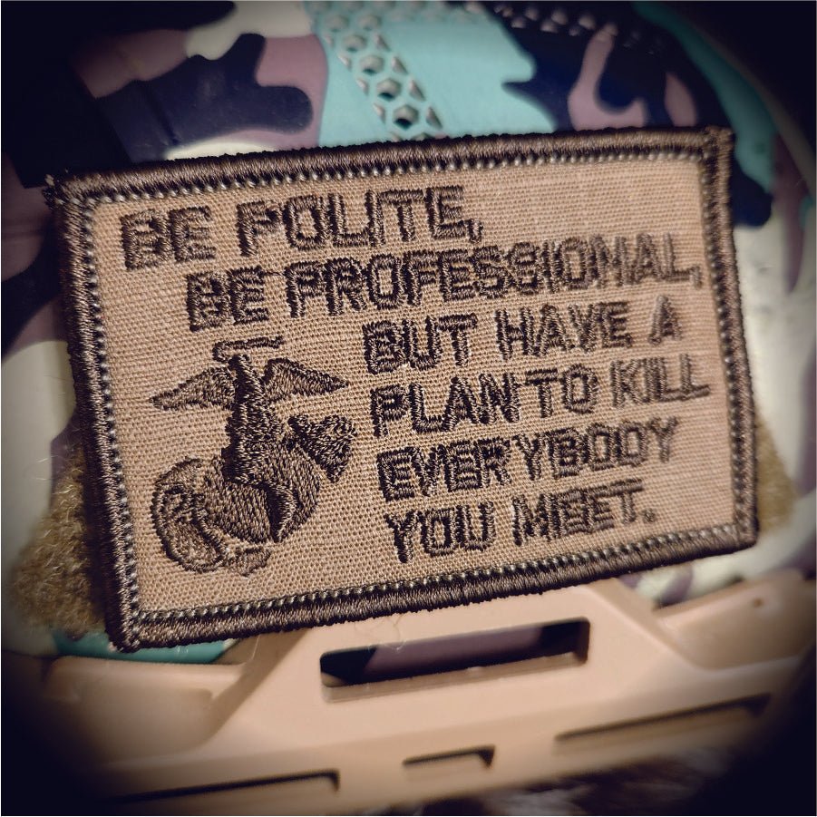 “BE POLITE, BE PROFESSIONAL” USMC MATTIS QUOTE TACTICAL MORALE PATCH