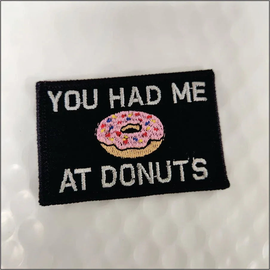 “YOU HAD ME AT DONUTS” TACTICAL MORALE PATCH