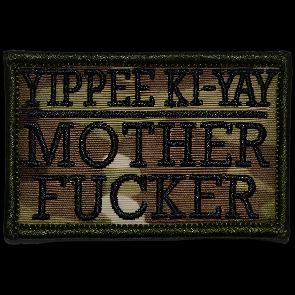 "YIPPEE KI YAY MOTHER FUCKER" TACTICAL MORALE PATCH