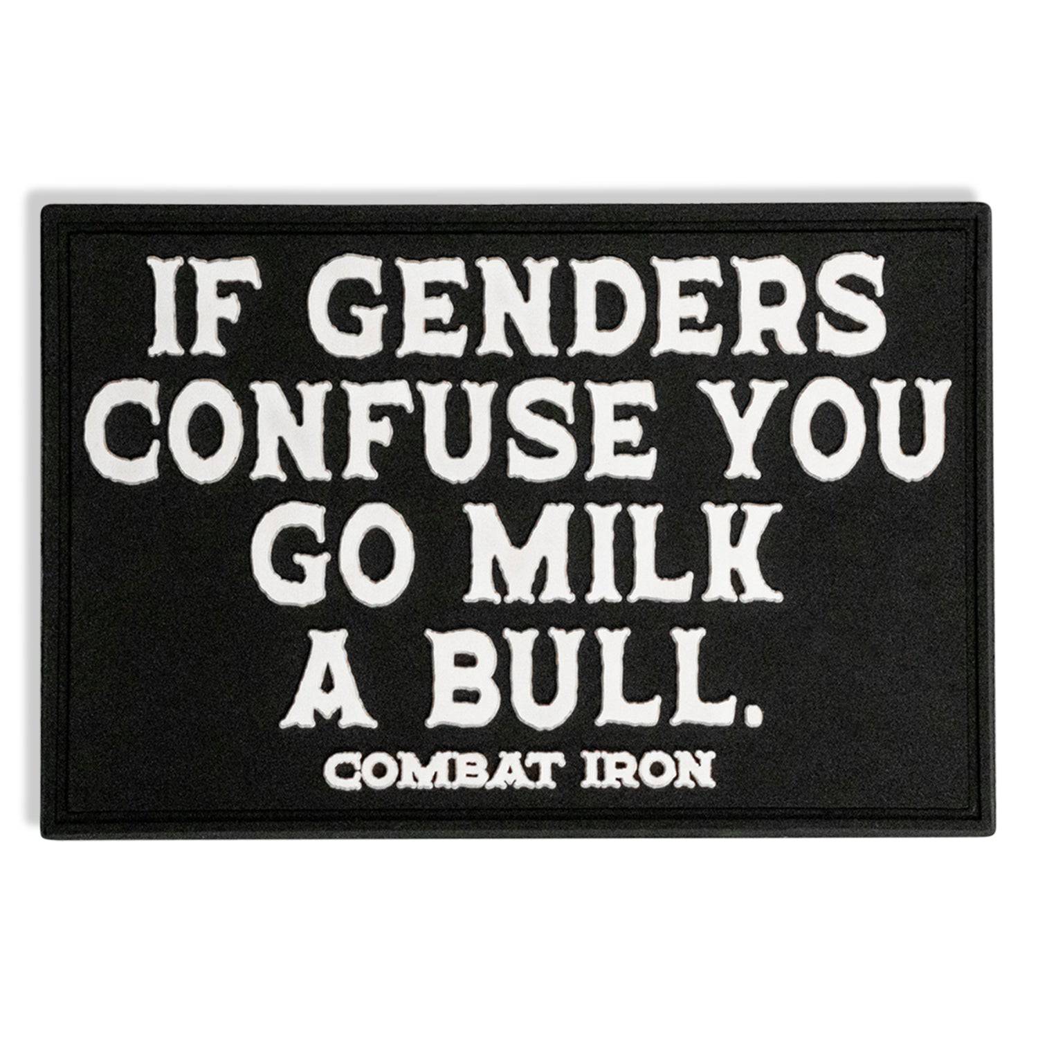 If Genders Confuse You, Go Milk a Bull PVC Patch