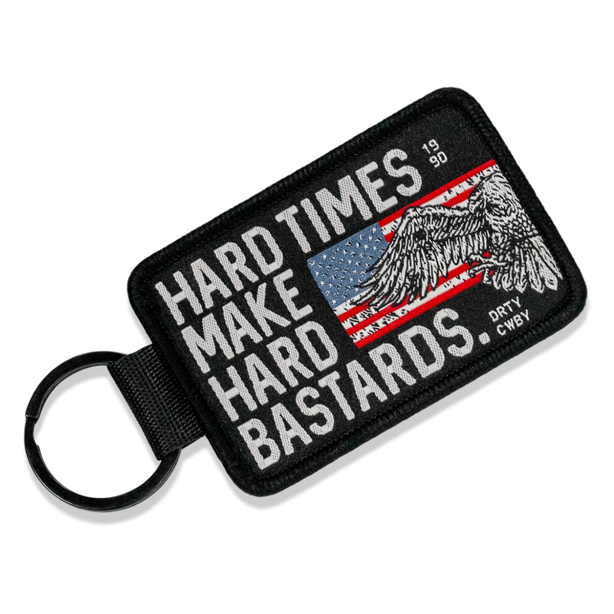 Hard Times Make Hard Bastards Flight Tag Keychain