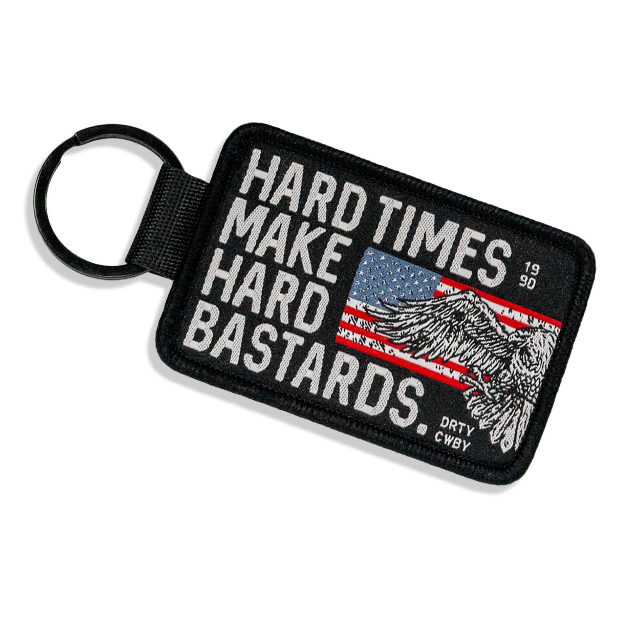 Hard Times Make Hard Bastards Flight Tag Keychain
