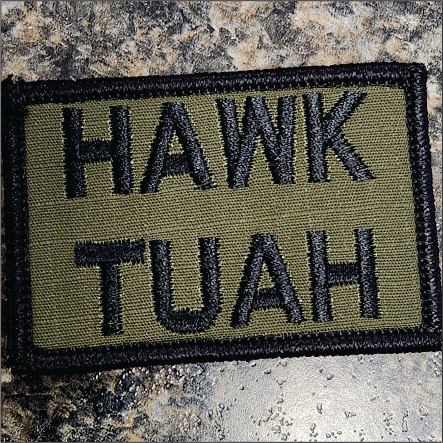 "HAWK TUAH” TACTICAL MORALE PATCH