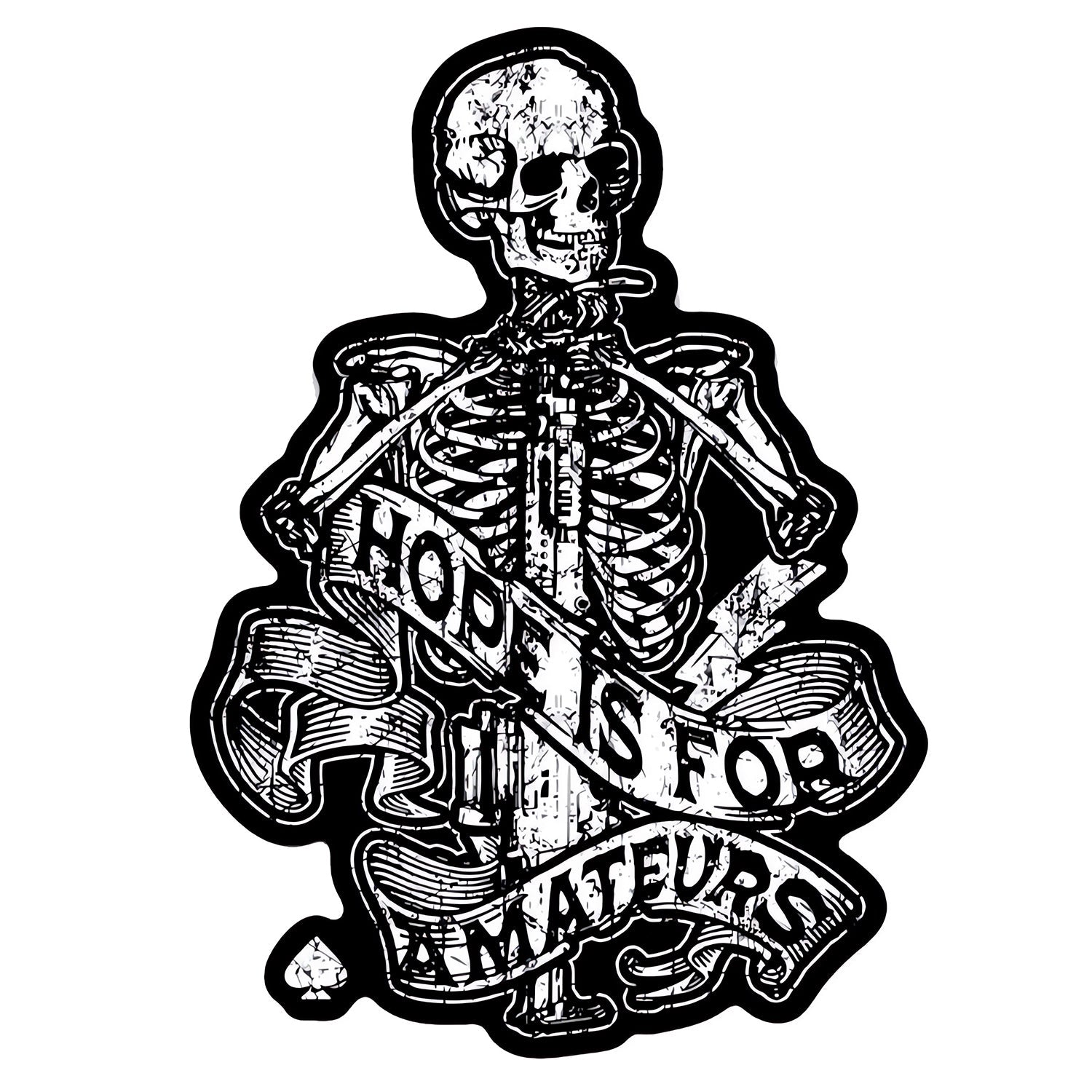 Hope Is For Amateurs Skeleton Decal