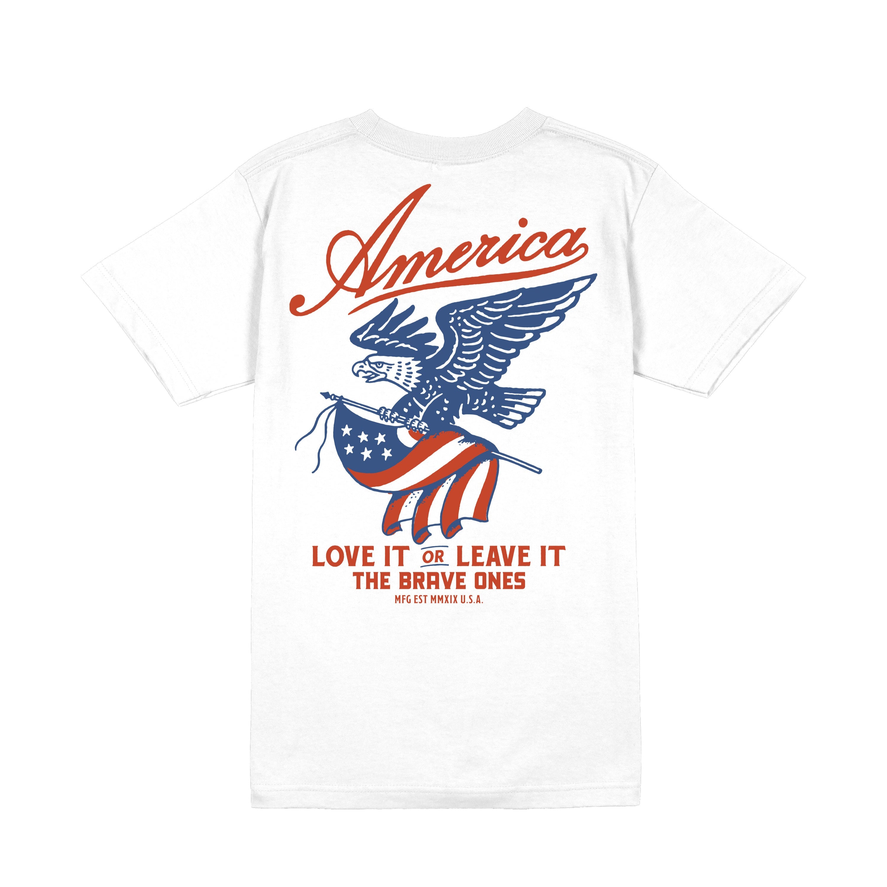 Love It or Leave It T-Shirt - White | The Brave Ones