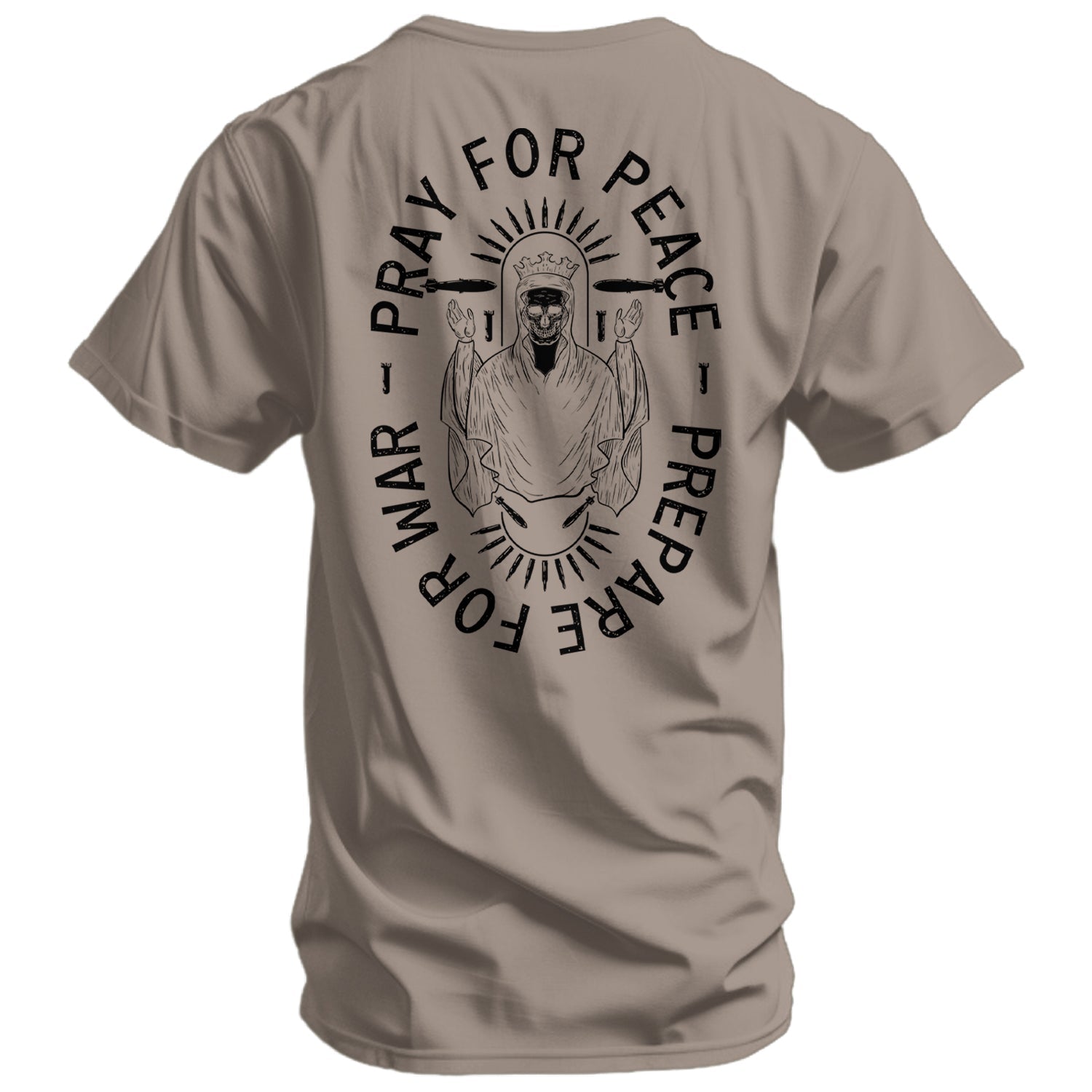Bete Für Frieden. Bereite Dich Auf Krieg Vor. Herren T-Shirt