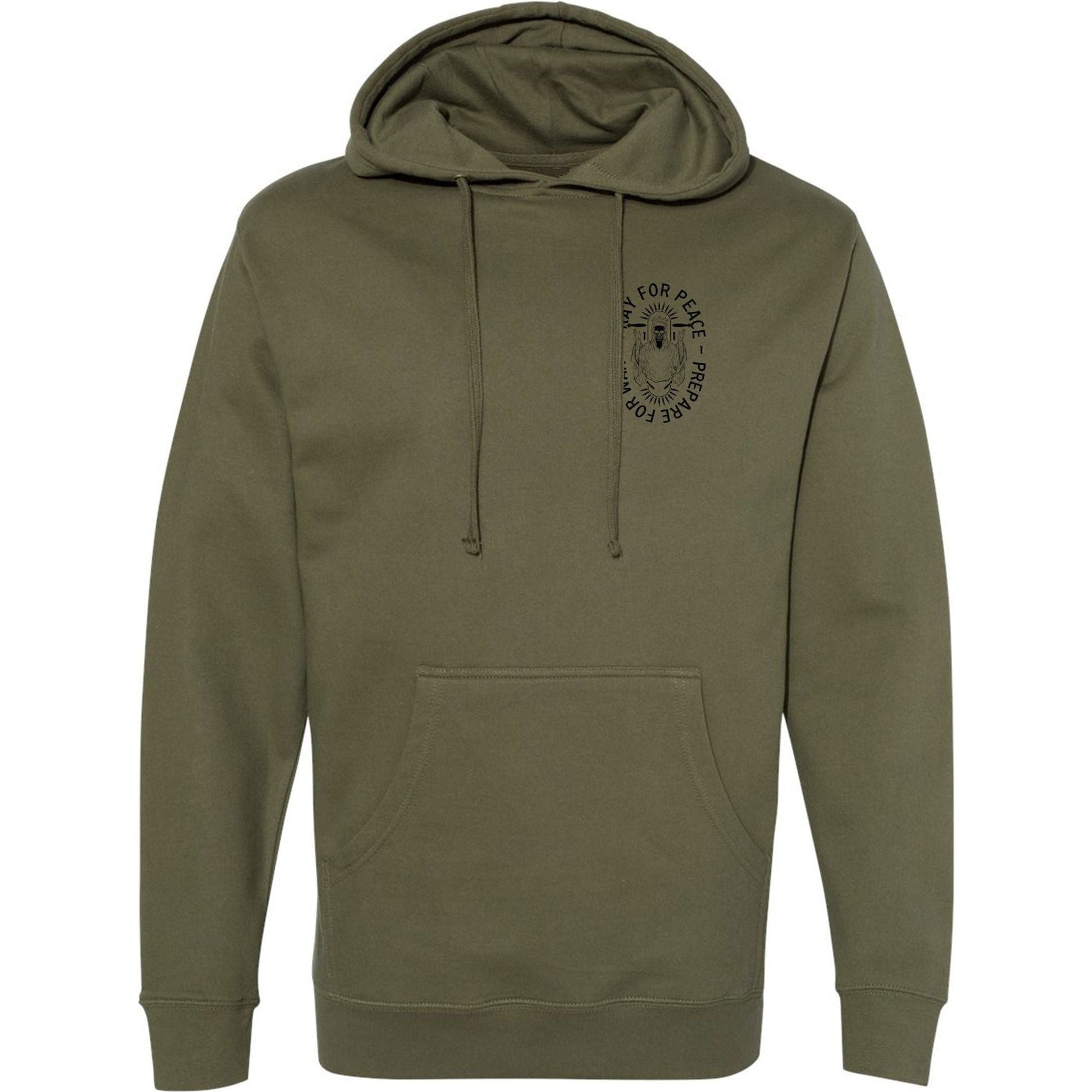 Pray For Peace. Prepare For War. Hoodie