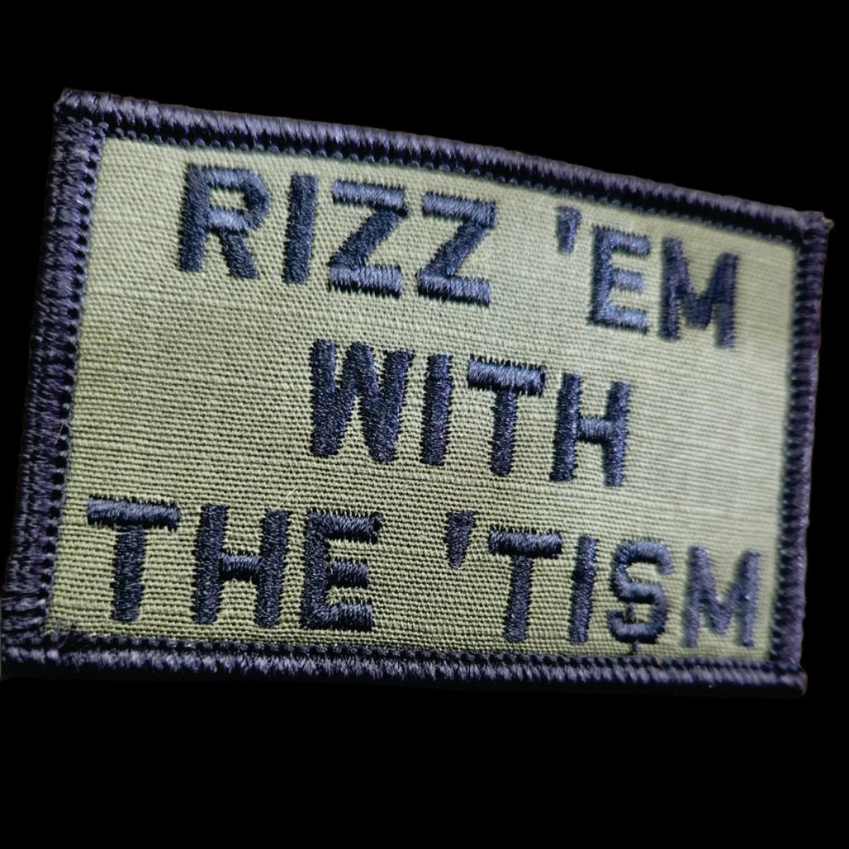 “RIZZ 'EM WITH THE ‘TISM" TACTICAL MORALE PATCH