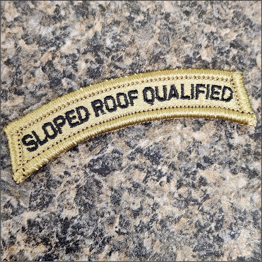 "SLOPED ROOF QUALIFIED" TAB TACTICAL MORALE PATCH