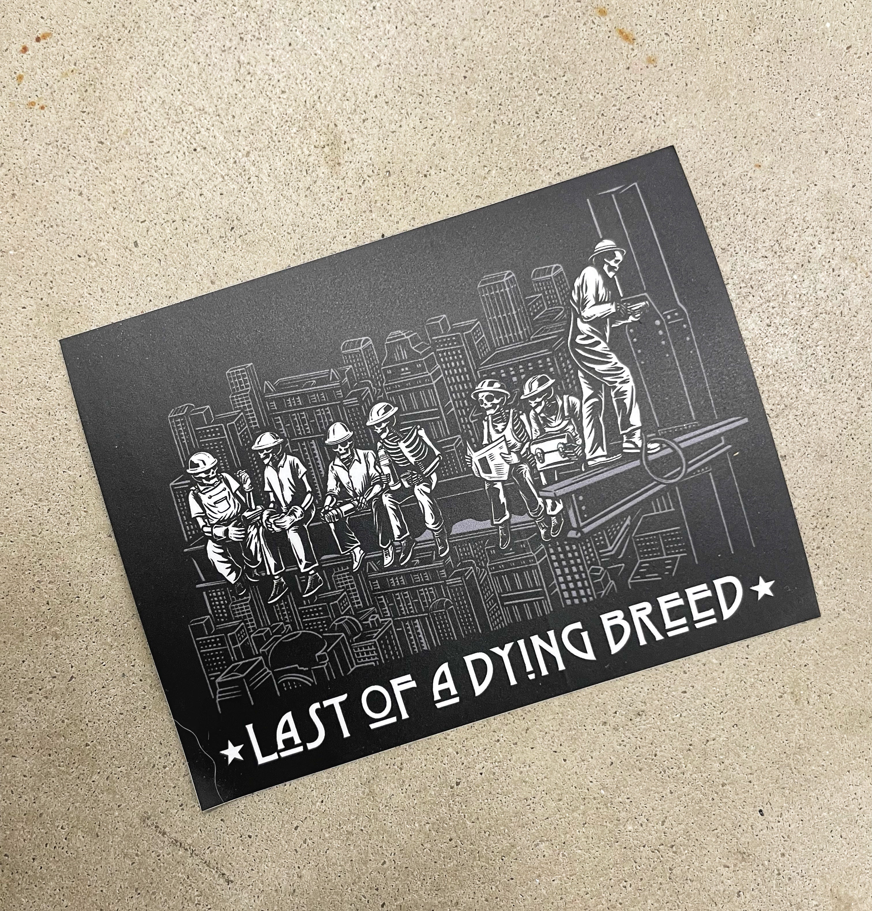Last Of A Dying Breed - Sticker
