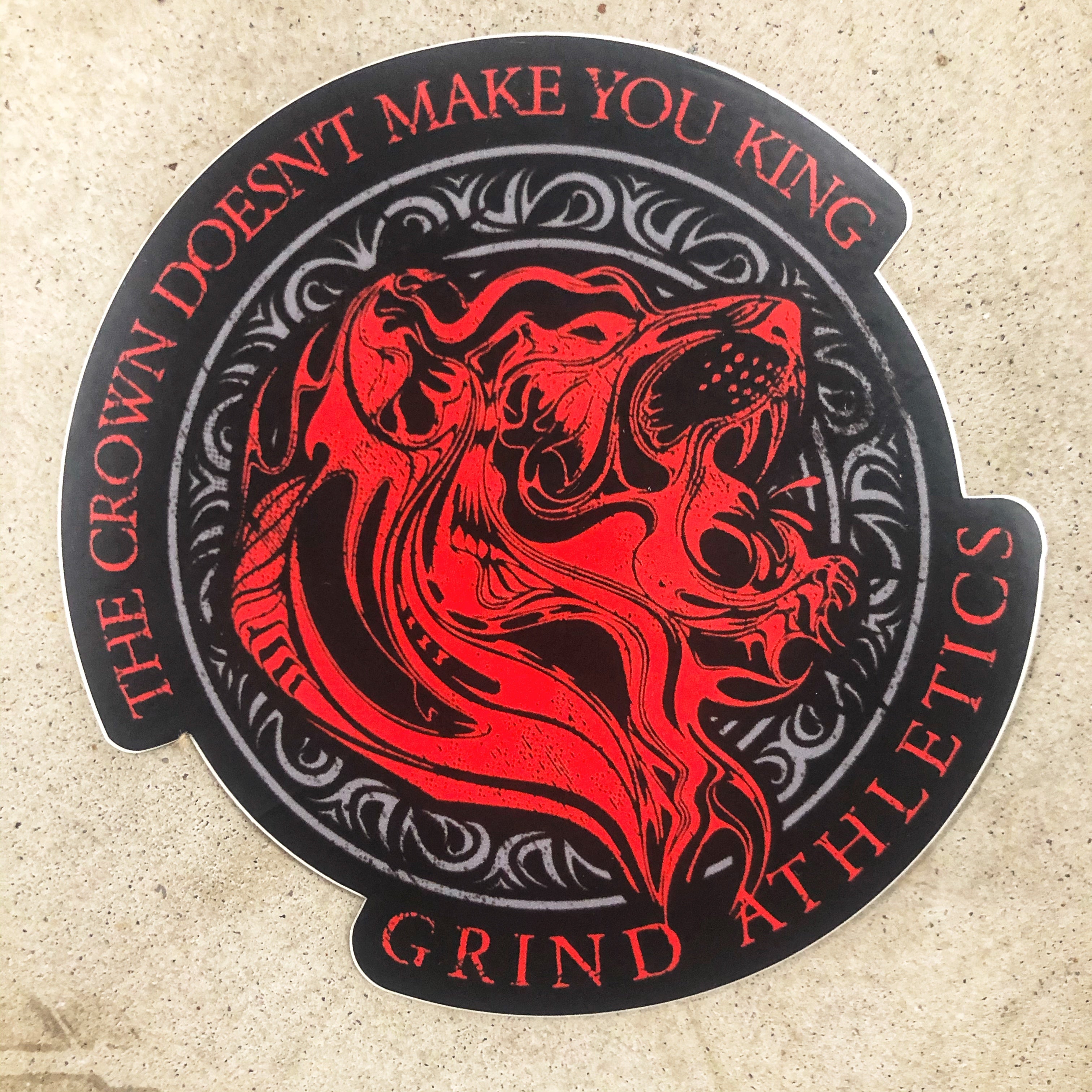 The Crown Doesn't Make You King Part I- Sticker