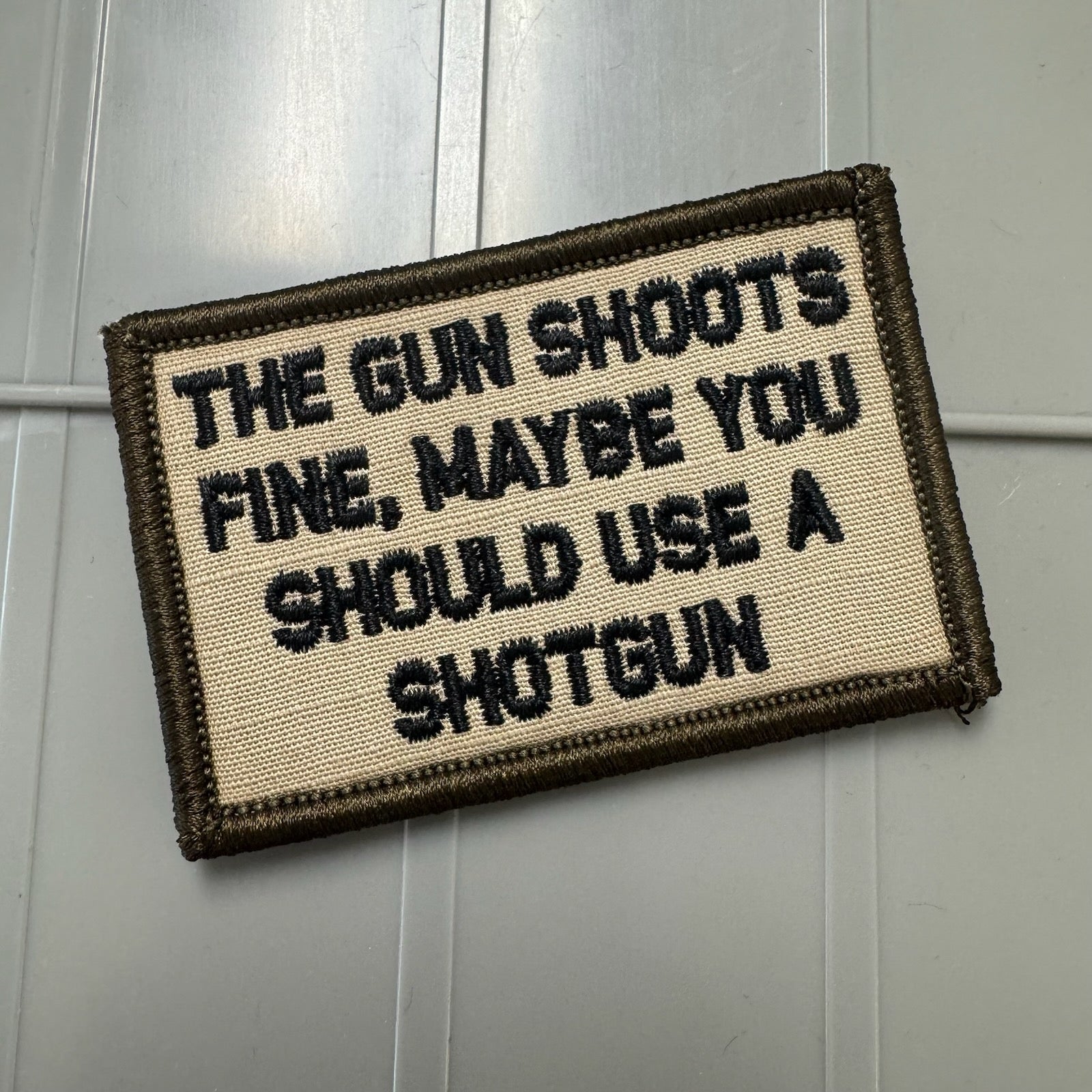 As Seen on Socials - The Gun Shoots Fine, Maybe You Should Use a Shotgun - 2x3 Patch - Desert Tan w/Black