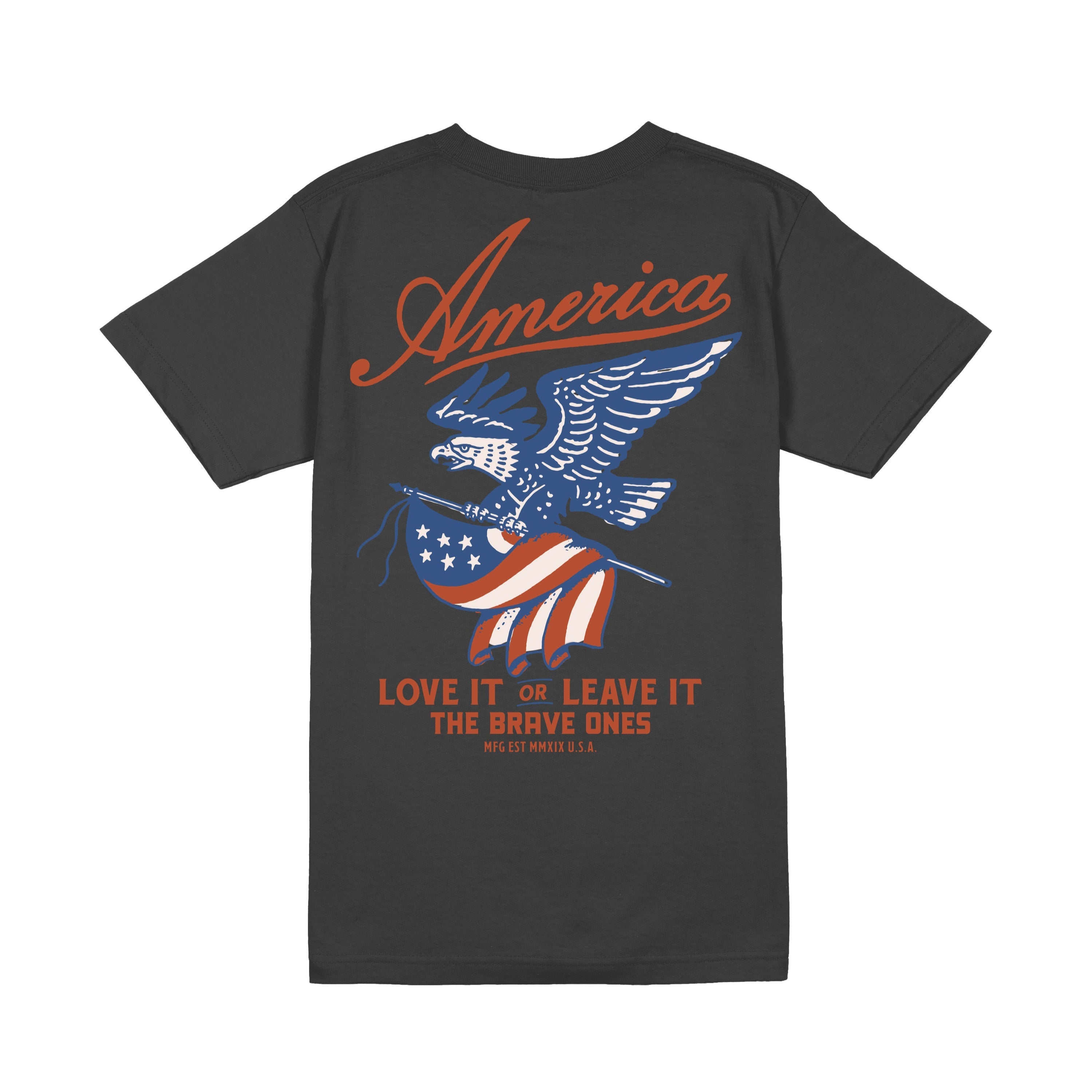 Love It or Leave It T-Shirt - Black | The Brave Ones