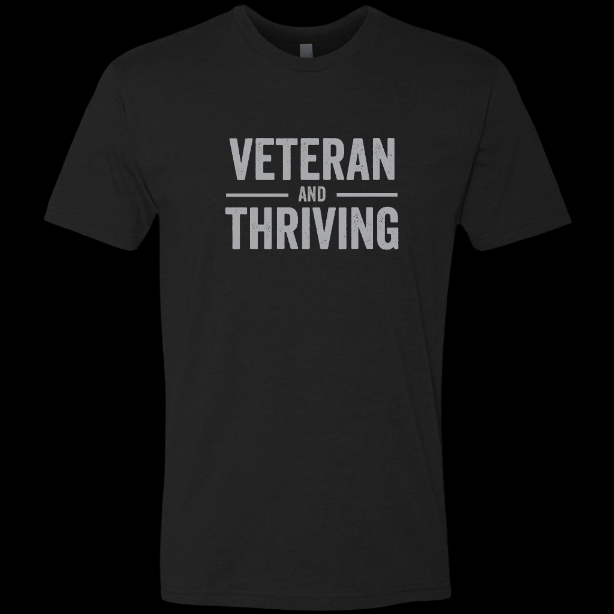 VETERAN AND THRIVING TEE